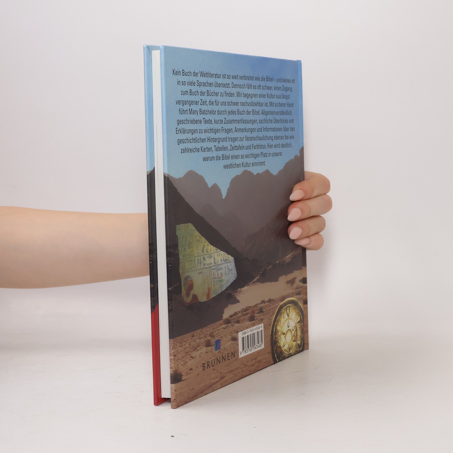Mary Batchelor Die einzigartige Welt der Bibel. anschaulich, eindrücklich, informativ