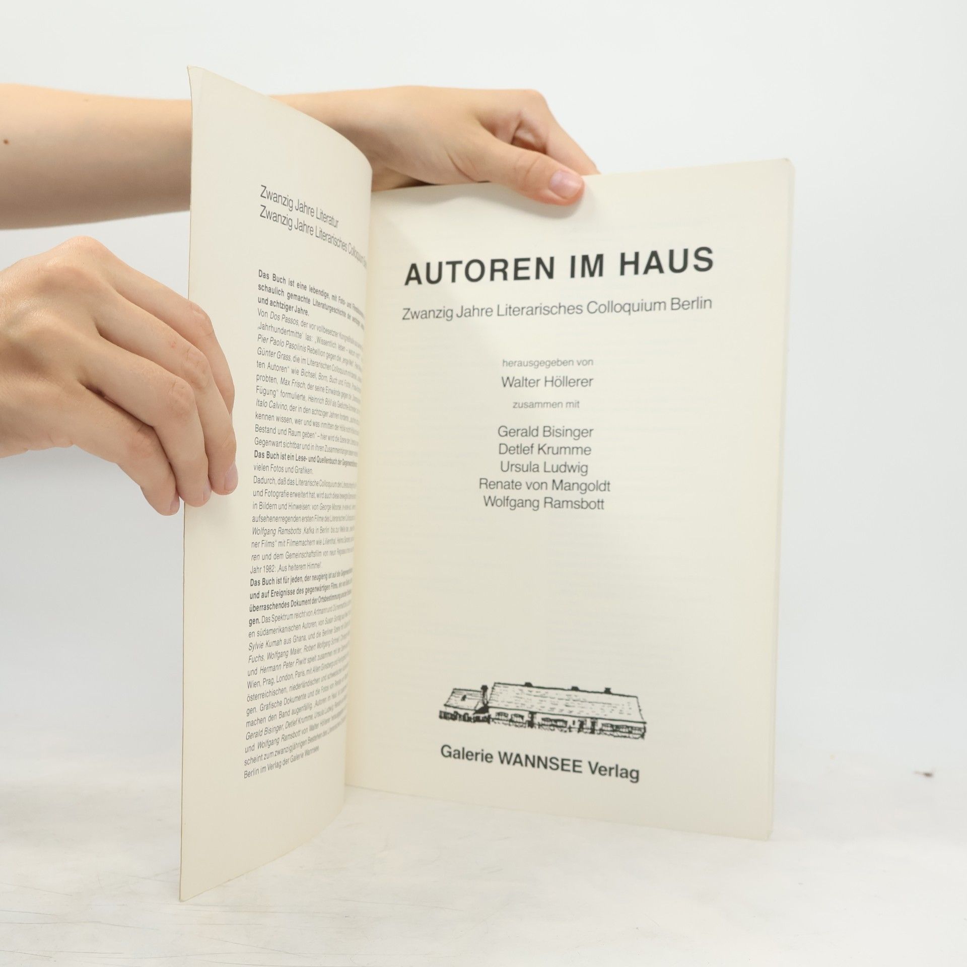 Walter Höllerer Autoren im Haus. Zwanzig Jahre Literarisches Colloquium Berlin