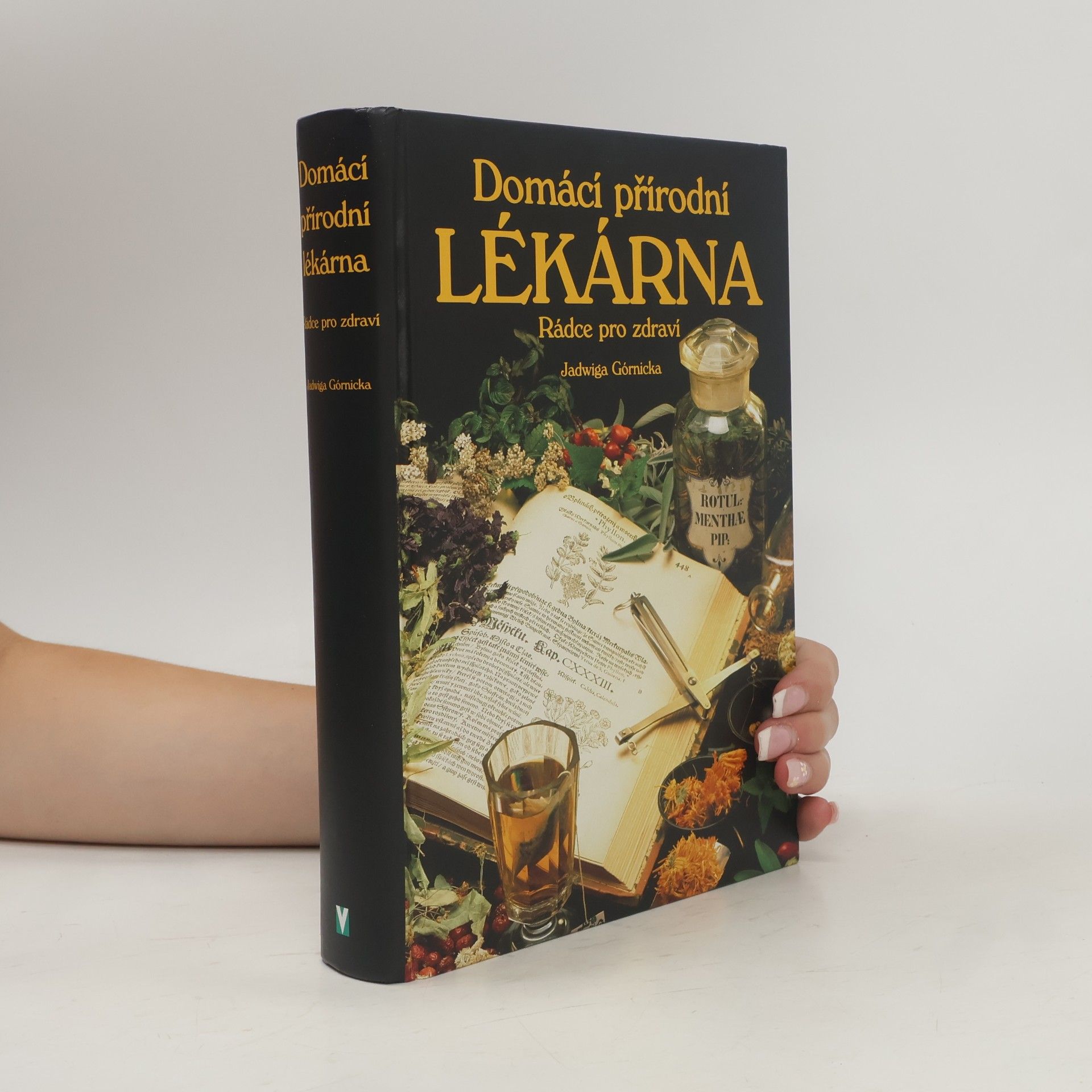 Jadwiga Górnicka Domácí přírodní lékárna