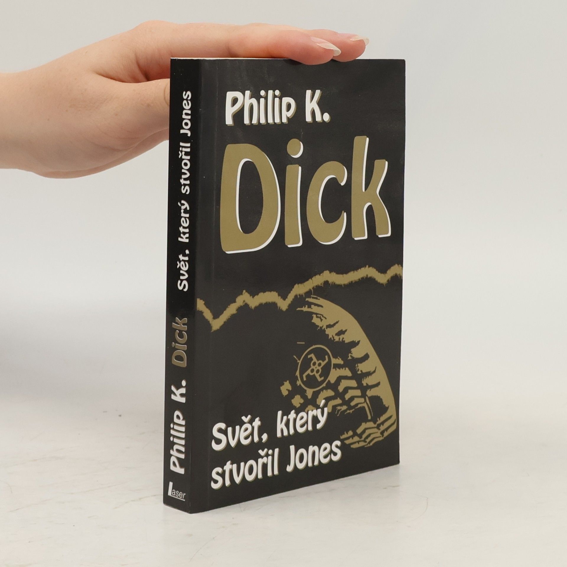 Philip K. Dick Svět, který stvořil Jones