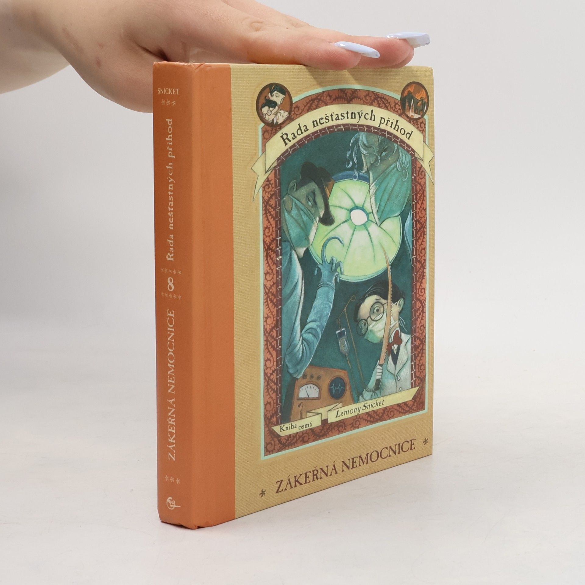 Lemony Snicket Řada nešťastných příhod. Kniha osmá. Zákeřná nemocnice