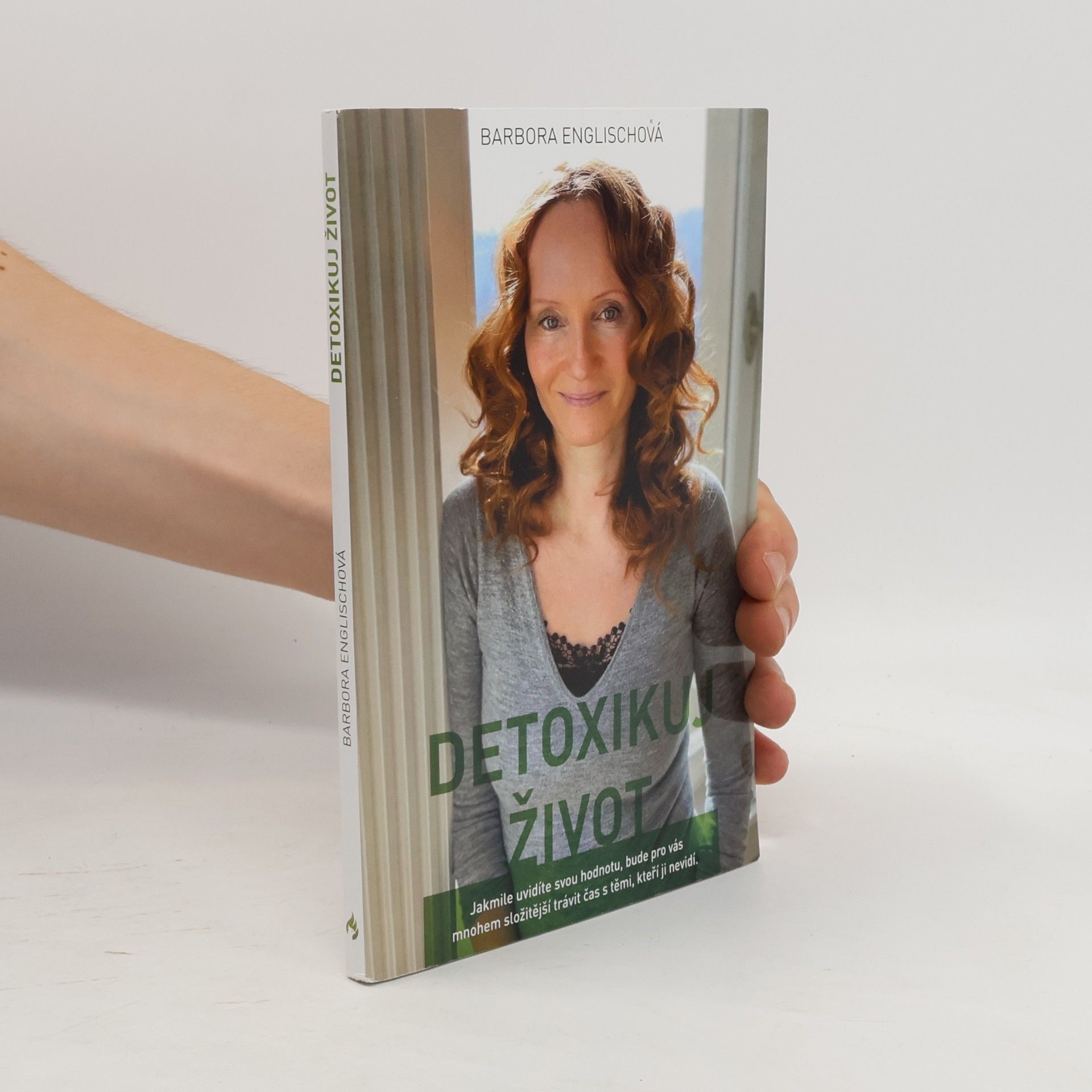Barbora Englischová Detoxikuj život, aneb, Písmenka z blogu
