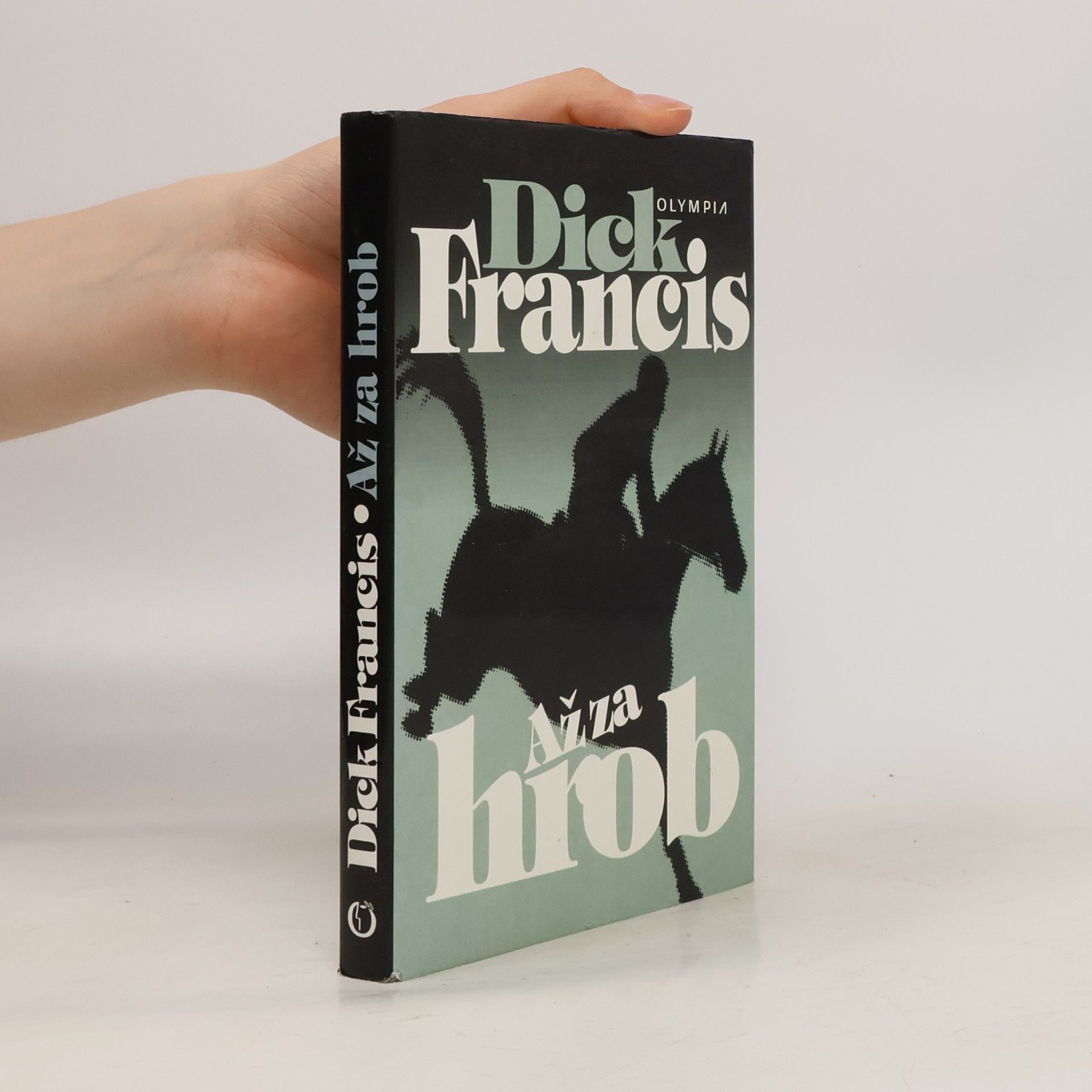 Dick Francis Až za hrob