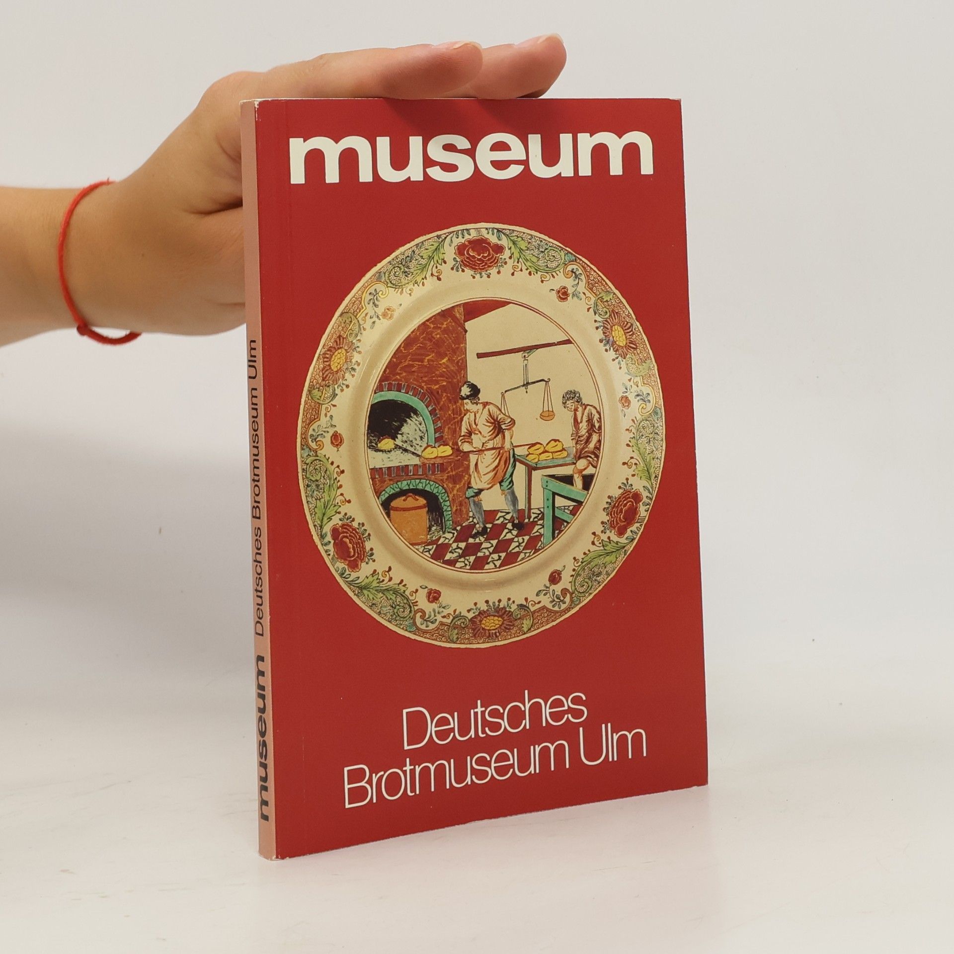 Autorenkollektiv Deutsches Brotmuseum Ulm
