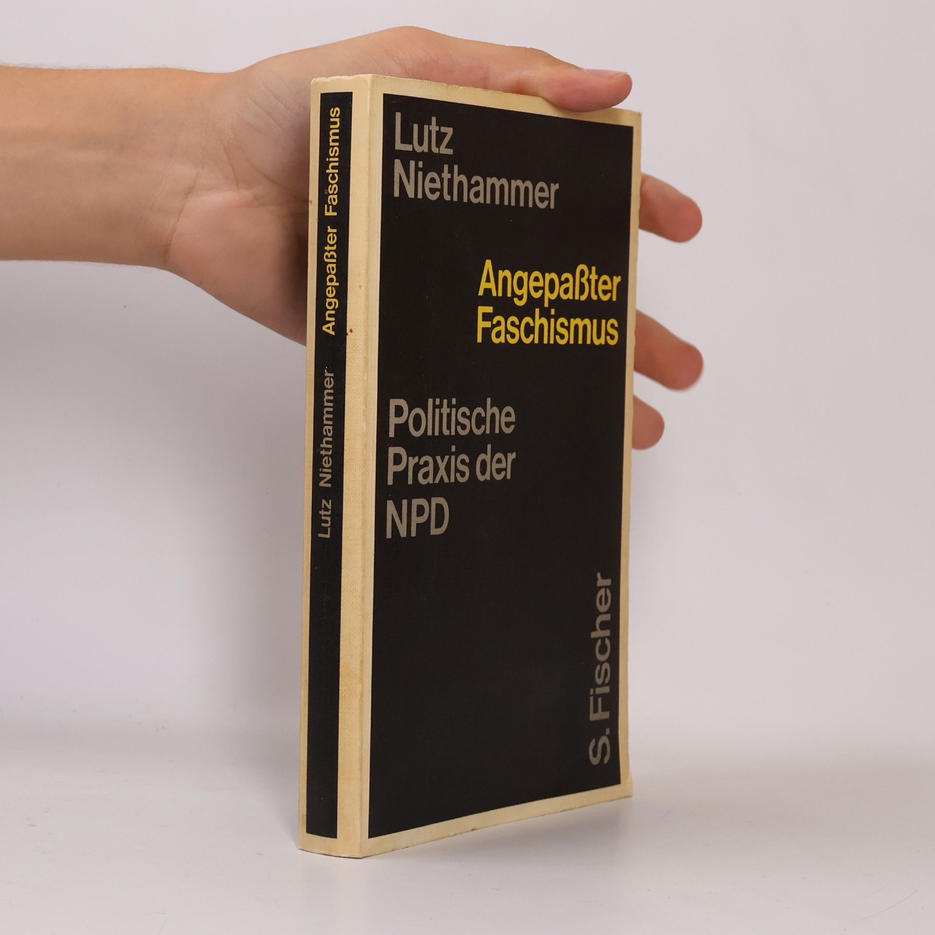 Lutz Niethammer Angepaßter Faschismus. politische Praxis der NPD