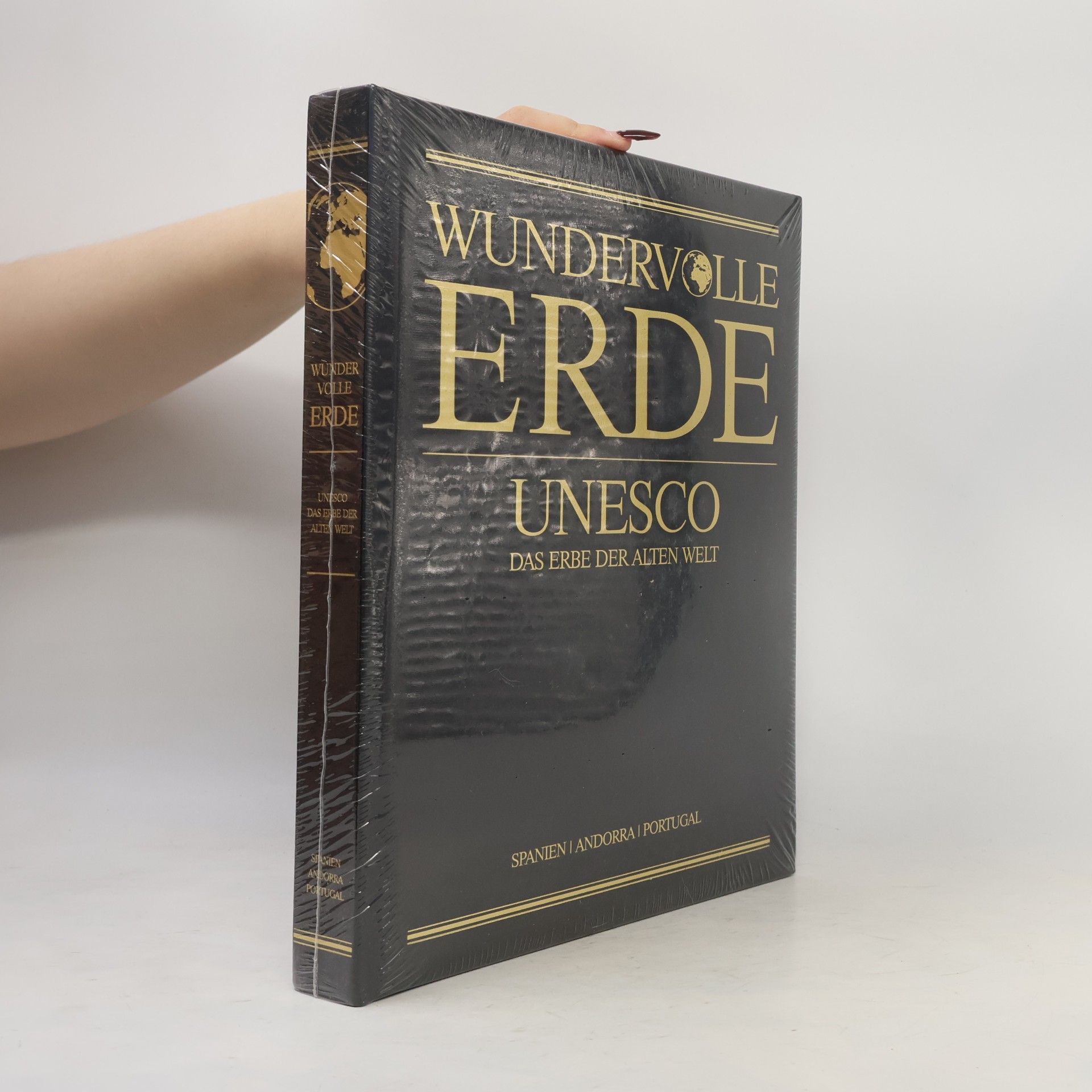 Autorenkollektiv Wundervolle Erde. UNESCO: Das Erbe der Alten Welt. Spanien, Andorra, Portugal