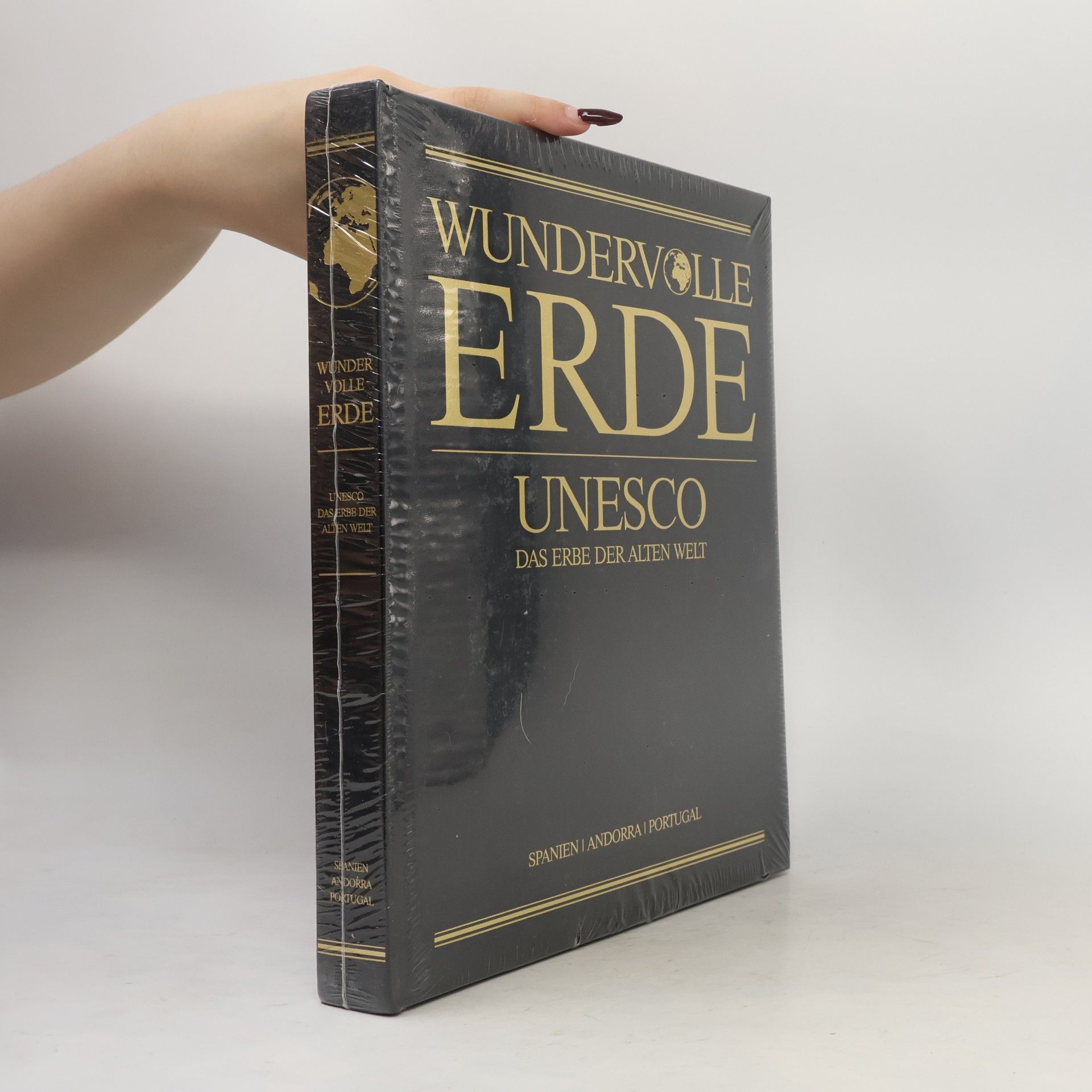 Autorenkollektiv Wundervolle Erde. UNESCO: Das Erbe der Alten Welt. Spanien, Andorra, Portugal