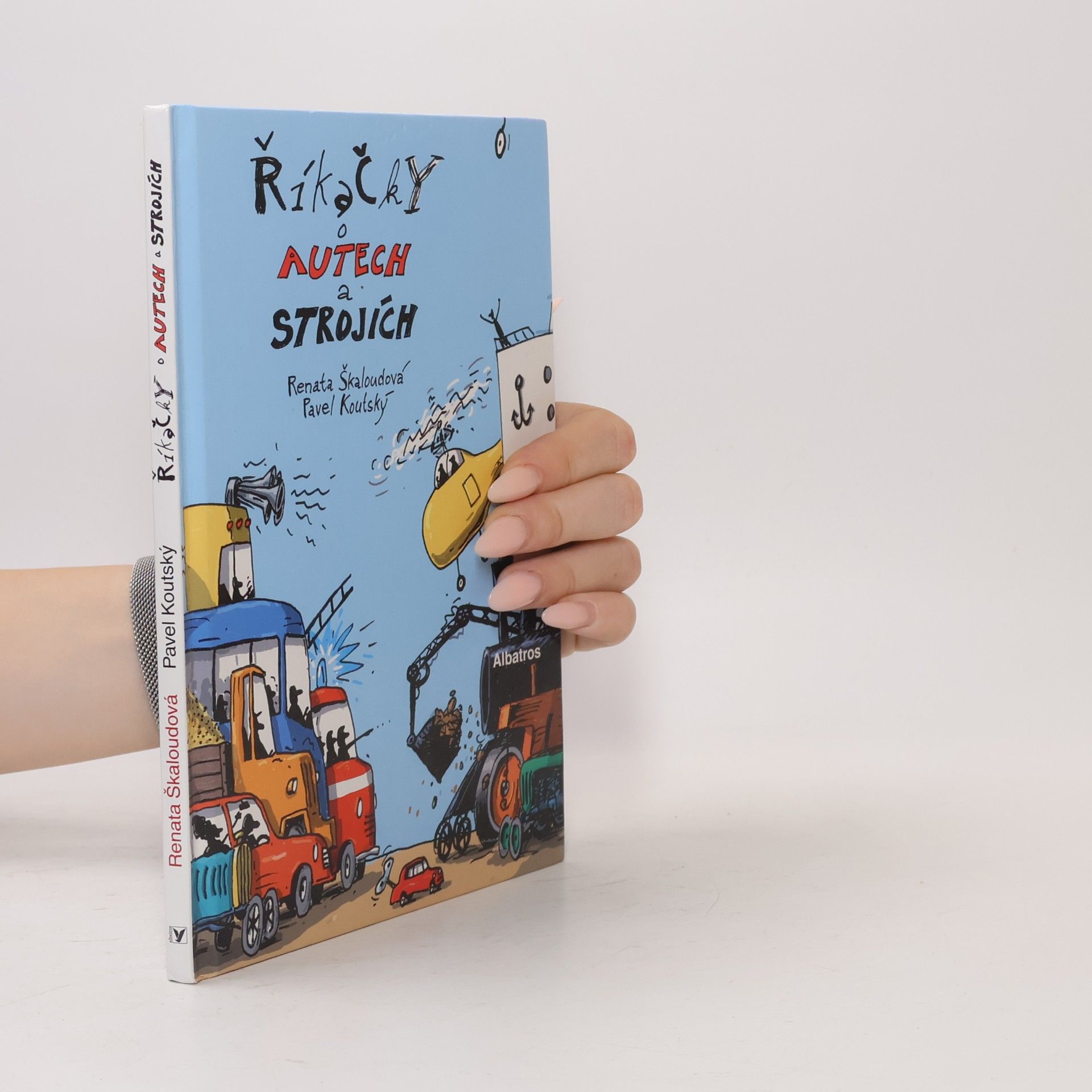 Renata Škaloudová Říkačky o autech a strojích