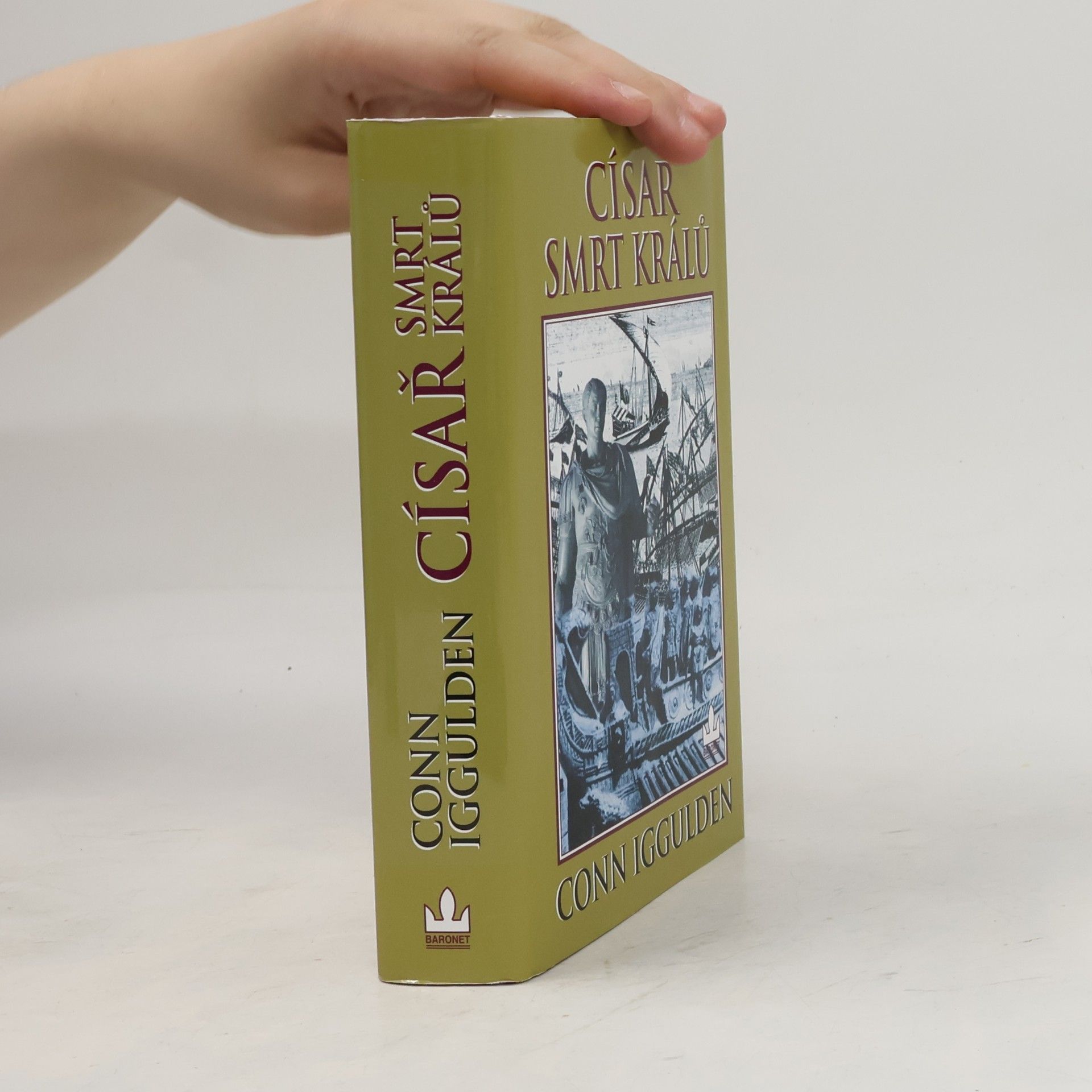 Conn Iggulden Císař - smrt králů