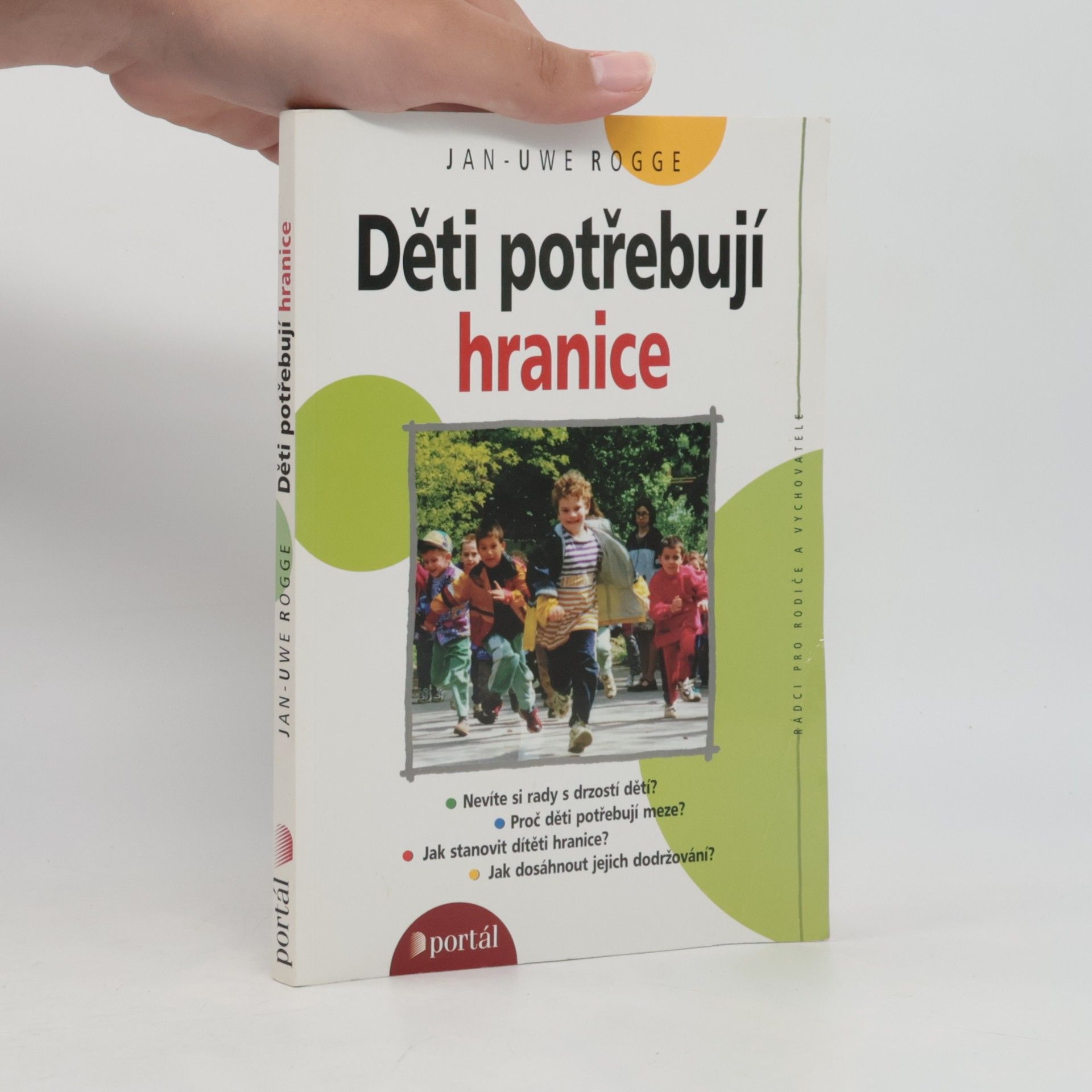 Jan Uwe Rogge Děti potřebují hranice