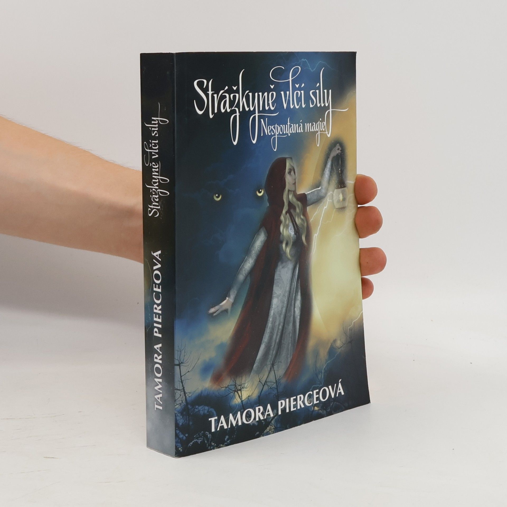Tamora Pierce Nespoutaná magie. II., Strážkyně vlčí síly