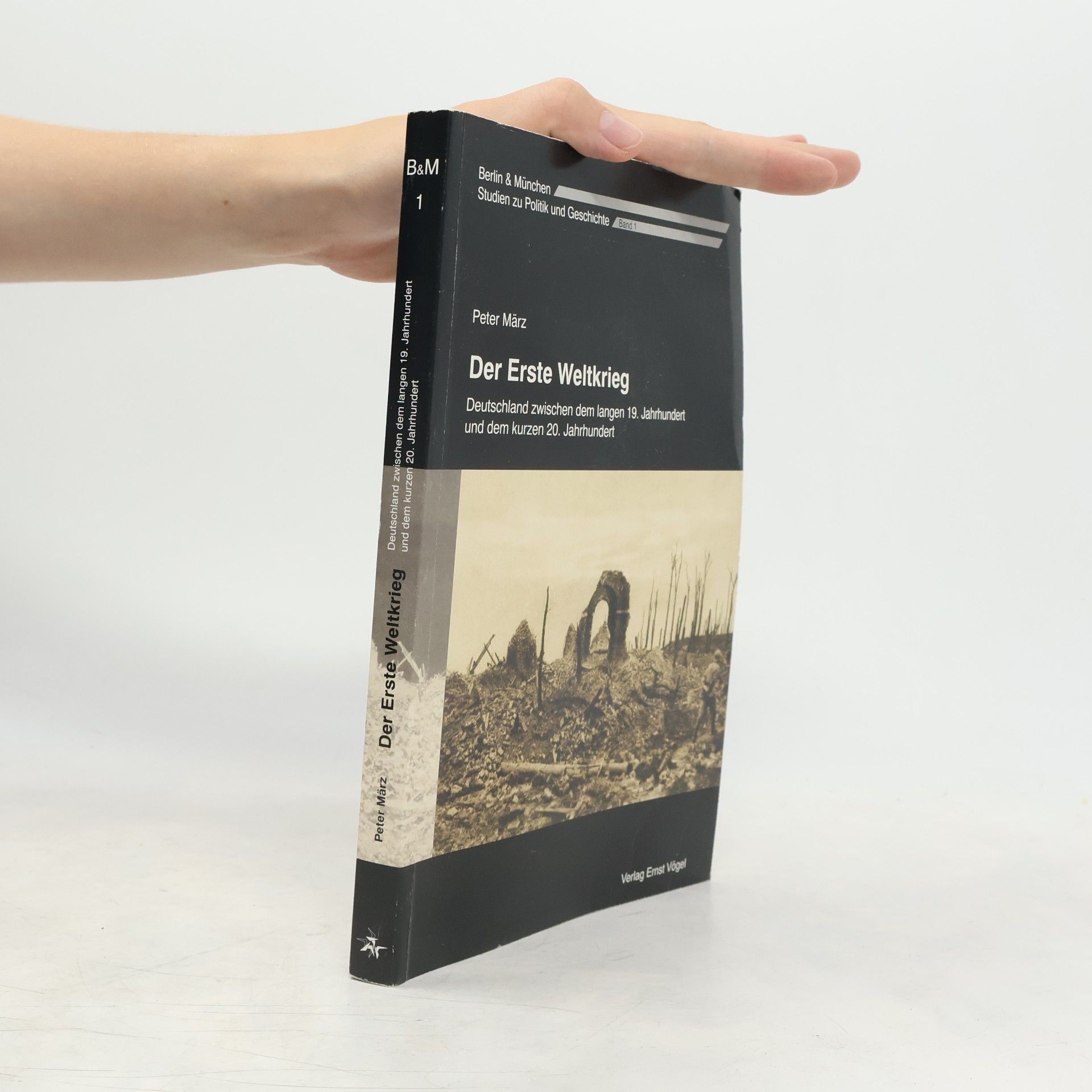 Peter März Der Erste Weltkrieg