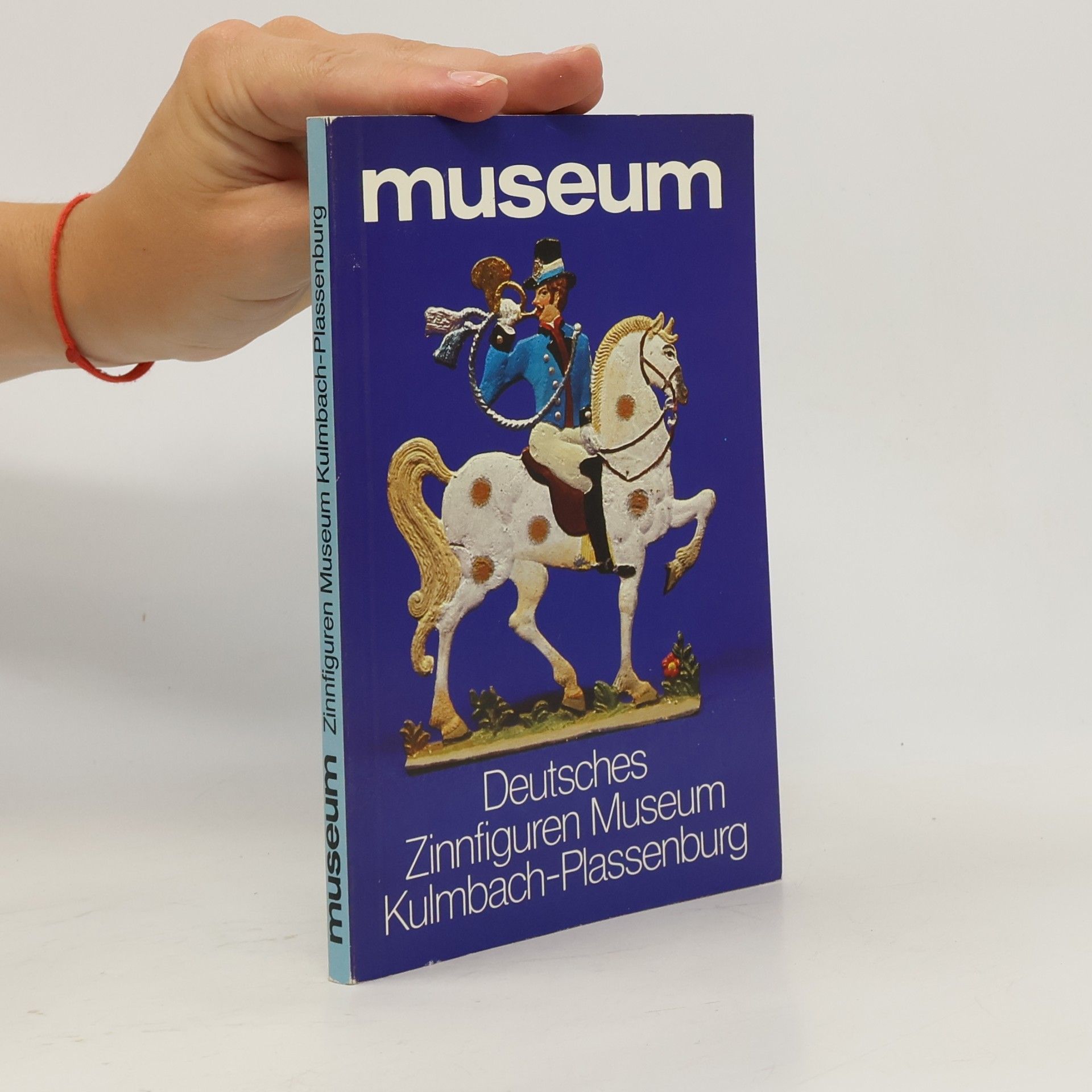 Autorenkollektiv Deutsches Zinnfiguren Museum Kulmbach-Plassenburg