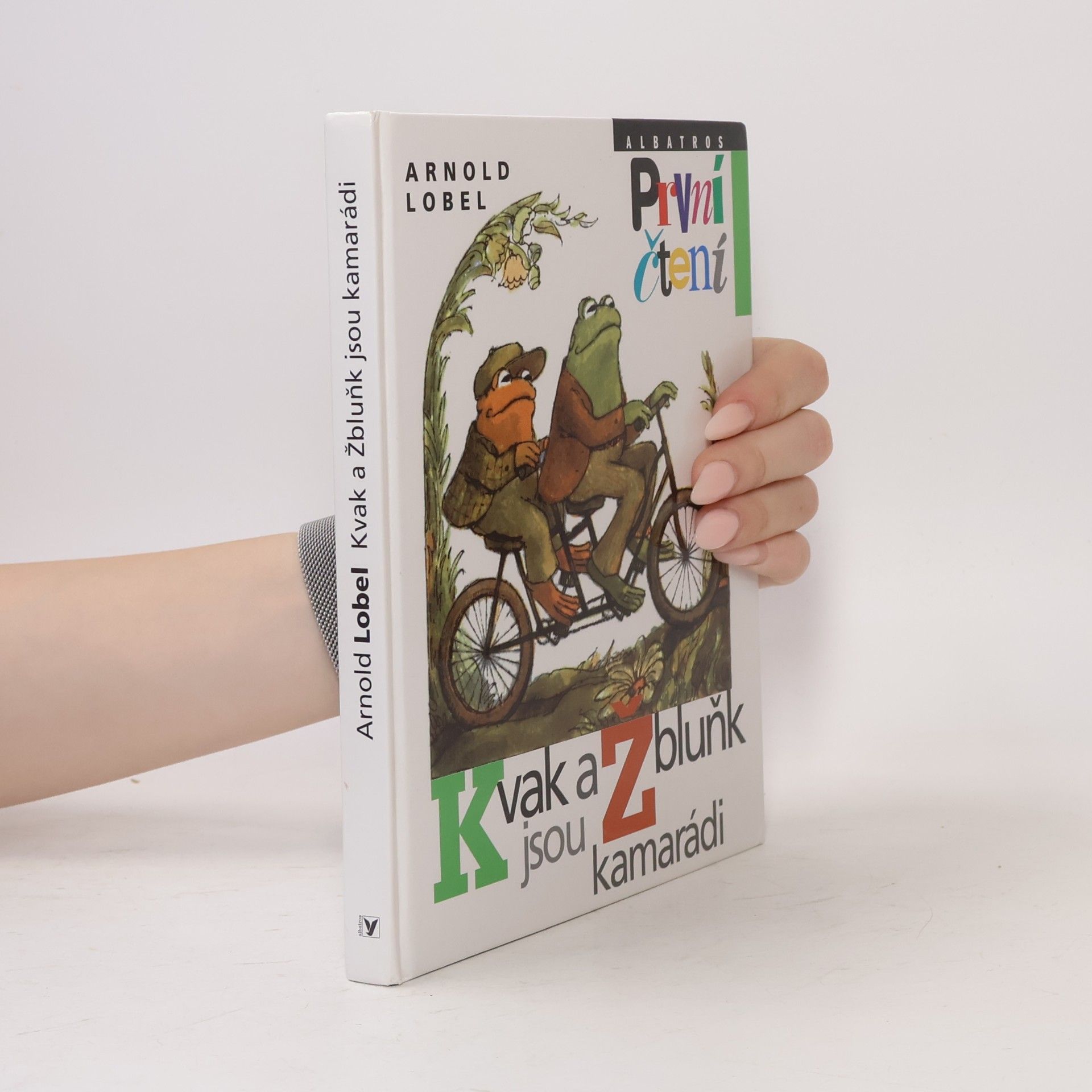 Arnold Lobel Kvak a Žbluňk jsou kamarádi