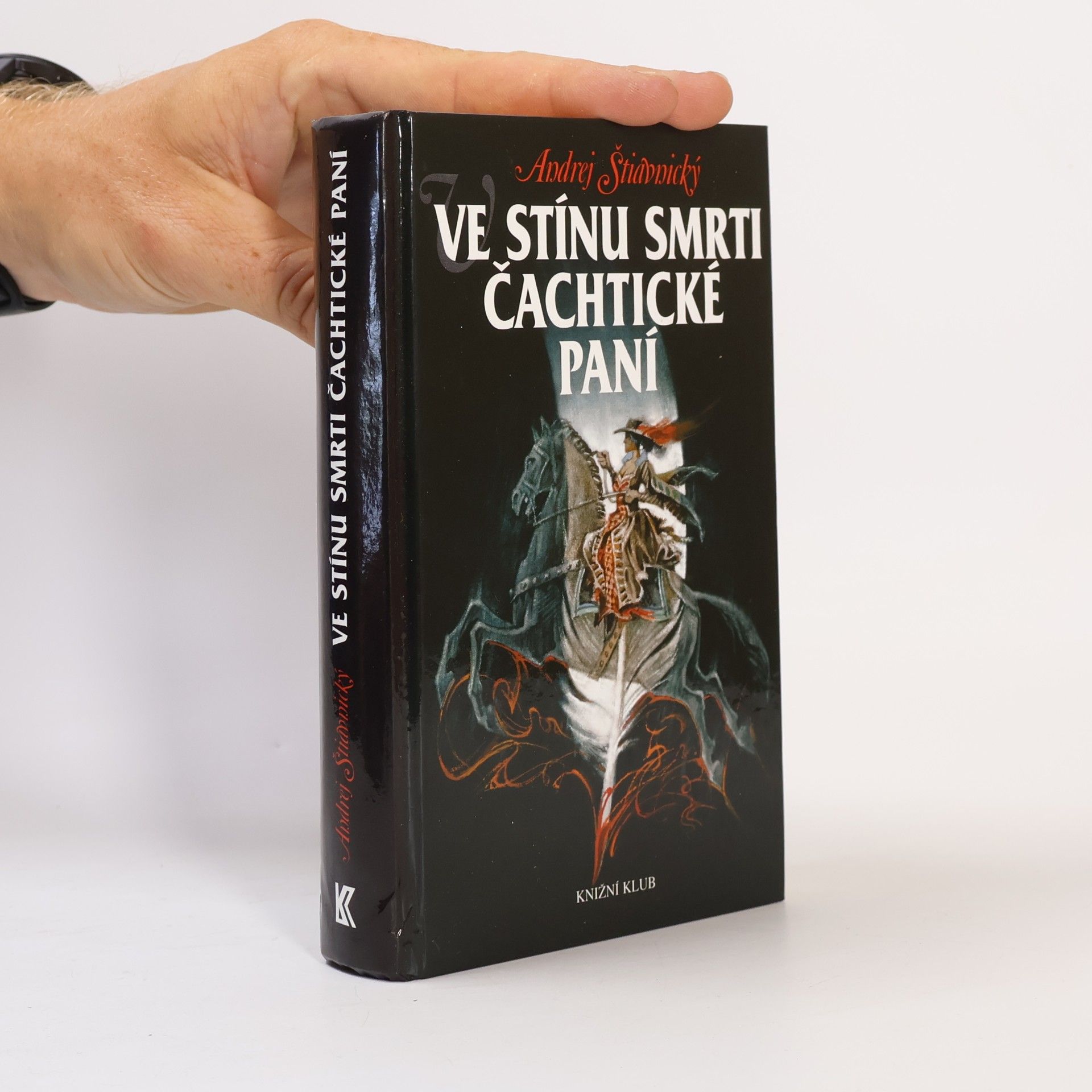 Andrej Štiavnický Ve stínu smrti Čachtické paní
