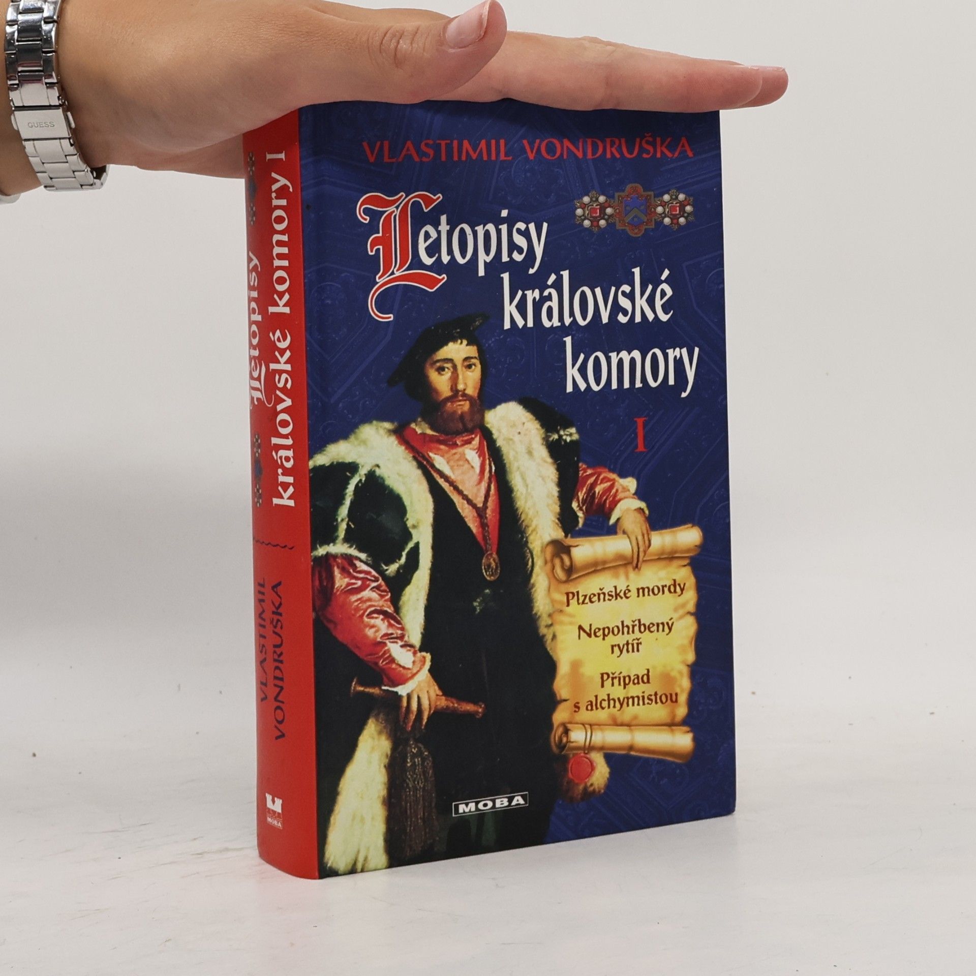 Vlastimil Vondruška Letopisy královské komory 1. díl: Plzeňské mordy. Nepohřbený rytíř. Případ s alchymistou
