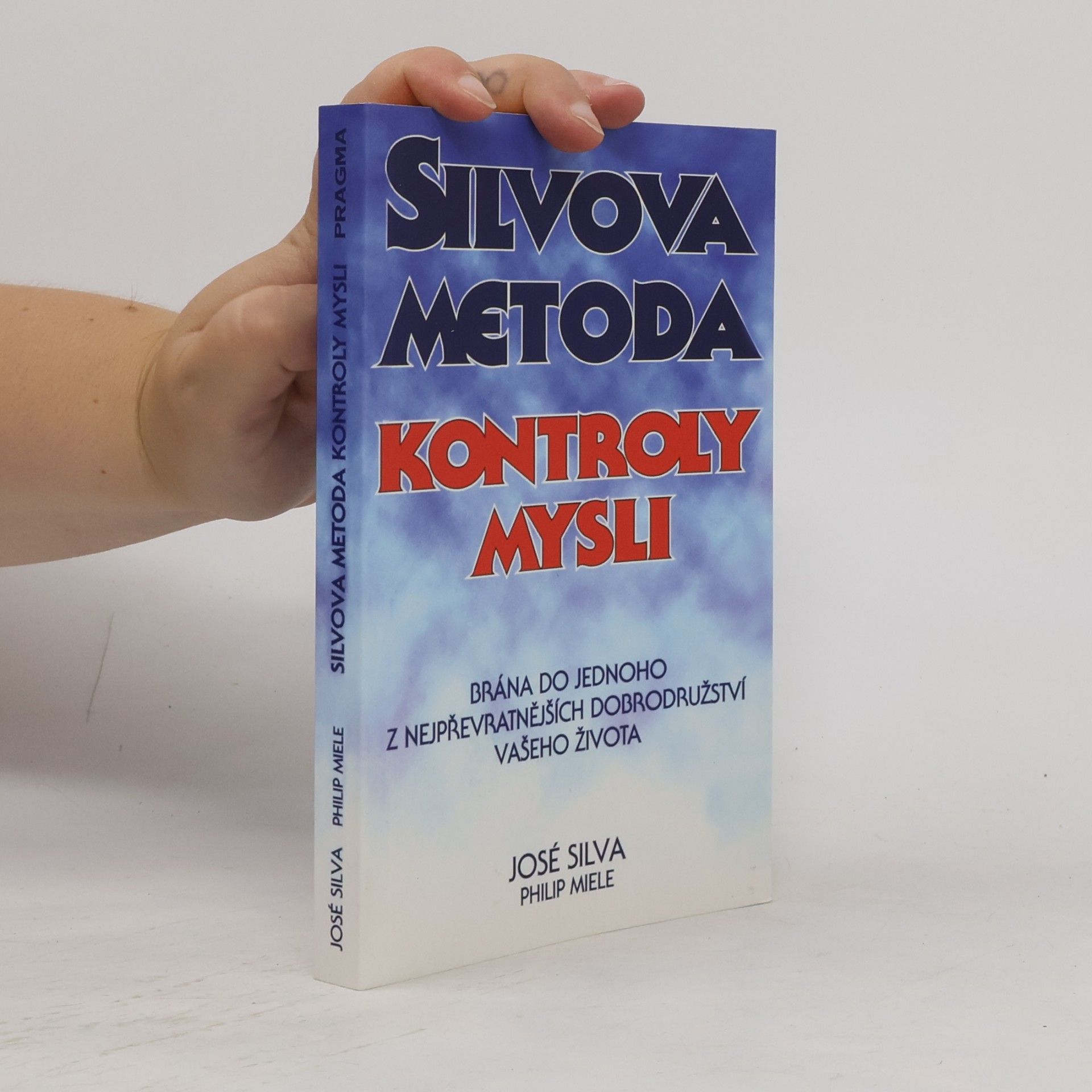 José Silva Silvova metoda kontroly mysli
