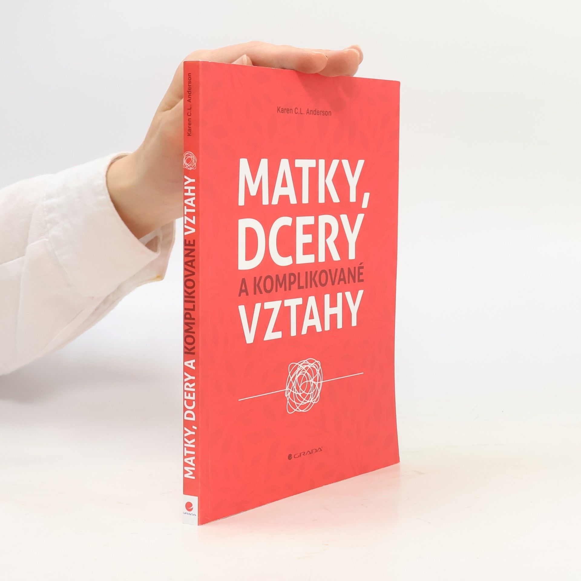 Karen C. L. Anderson Matky, dcery a komplikované vztahy