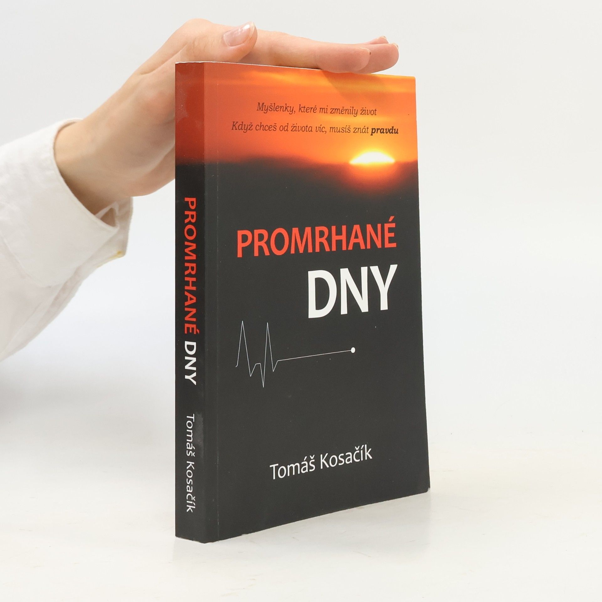 Tomáš Kosačík Promrhané dny