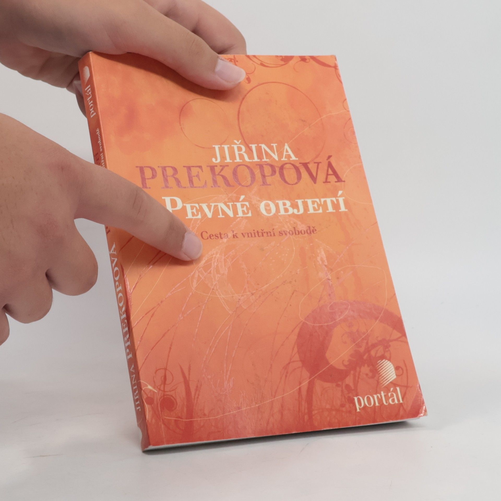 Jirina Prekop Pevné objetí : cesta k vnitřní svobodě