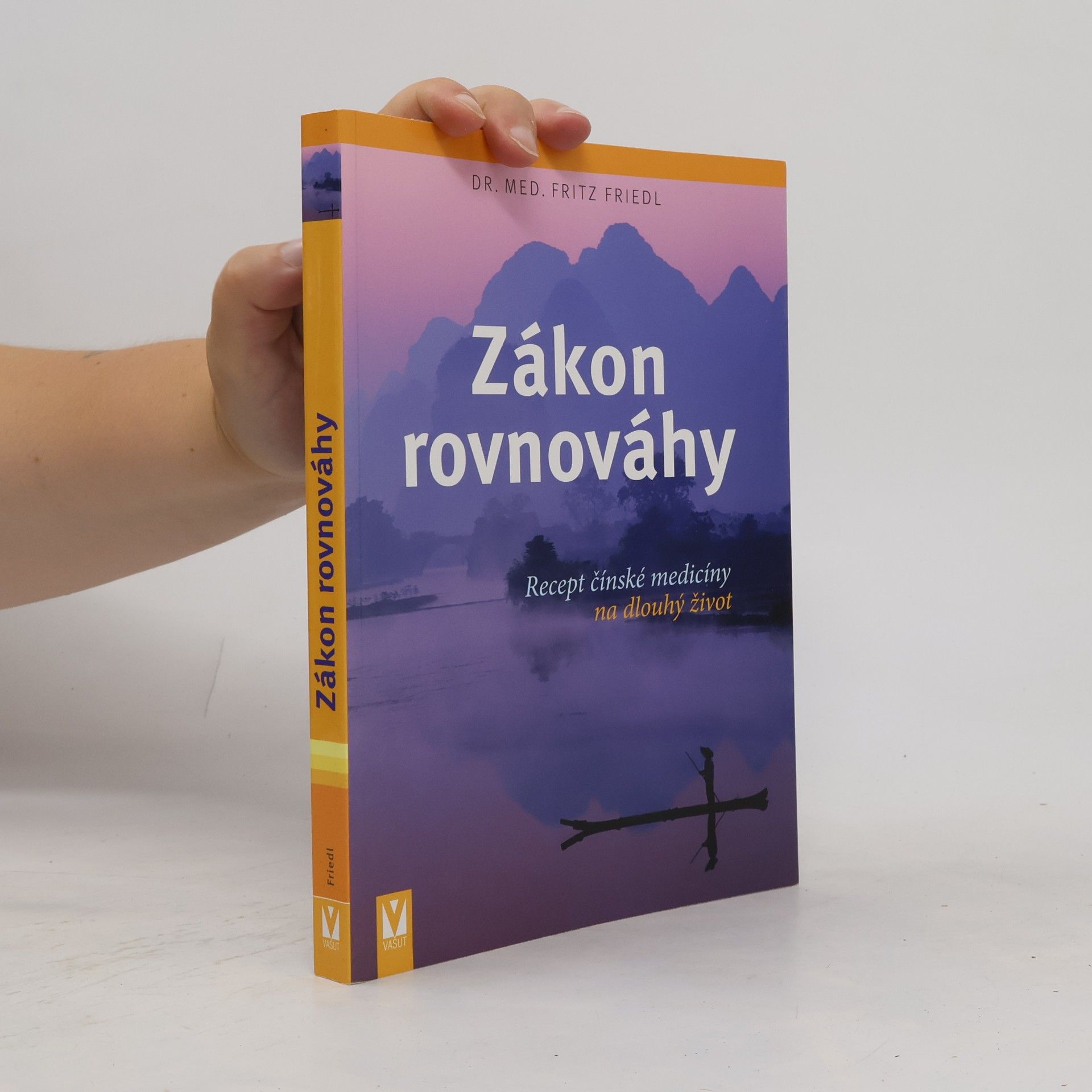 Zákon rovnováhy: Recept čínské medicíny na dlouhý život