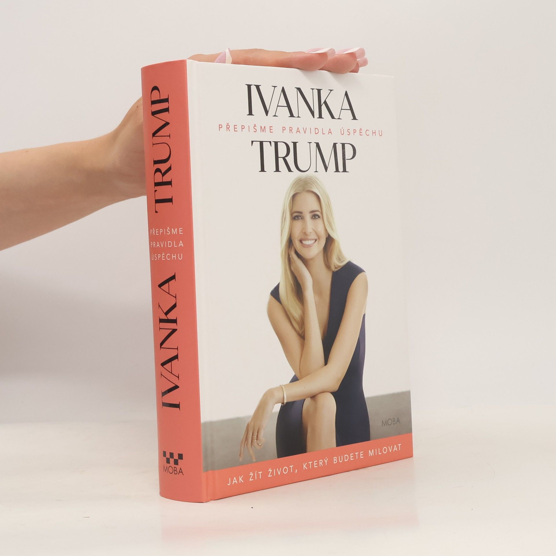 Ivanka Trumpová Přepišme pravidla úspěchu