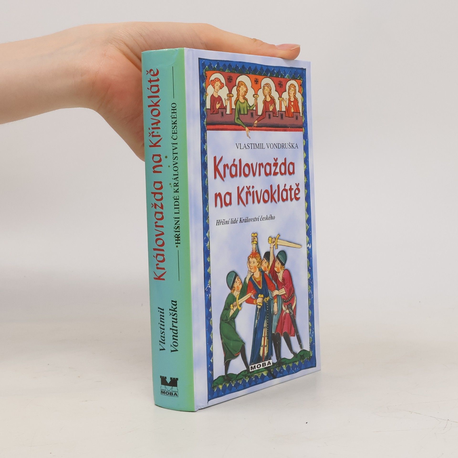 Vlastimil Vondruška Královražda na Křivoklátě