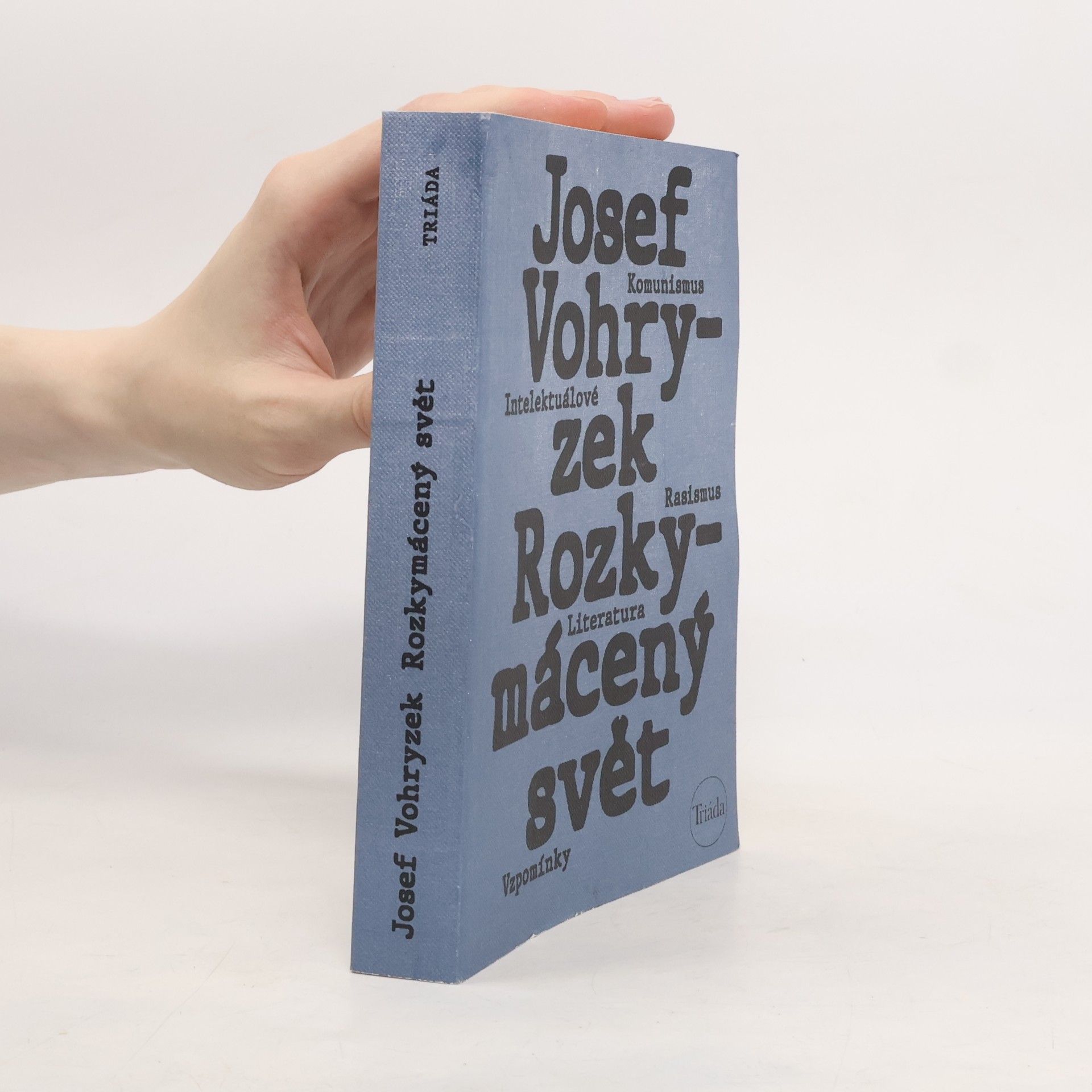 Josef Vohryzek Rozkymácený svět