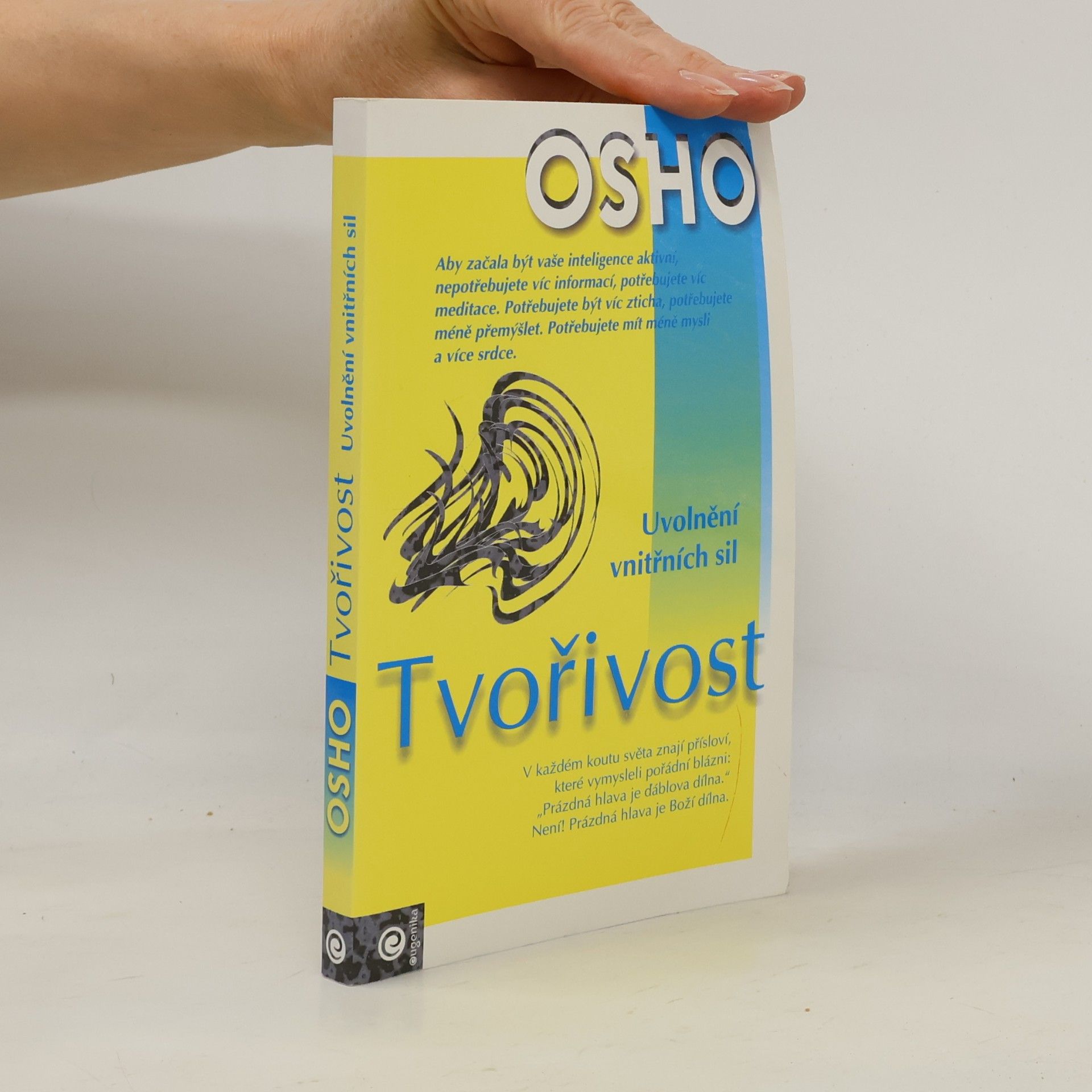 Osho Tvořivost: Uvolnění vnitřních sil