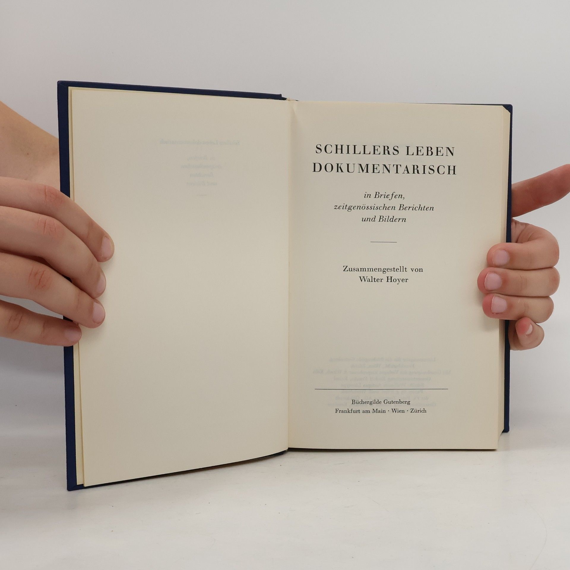 Walter Hoyer Schillers Leben dokumentarisch