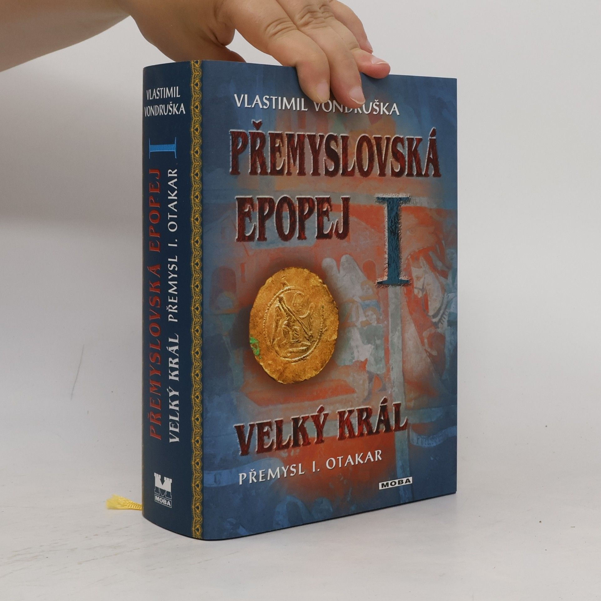 Vlastimil Vondruška Přemyslovská epopej I.