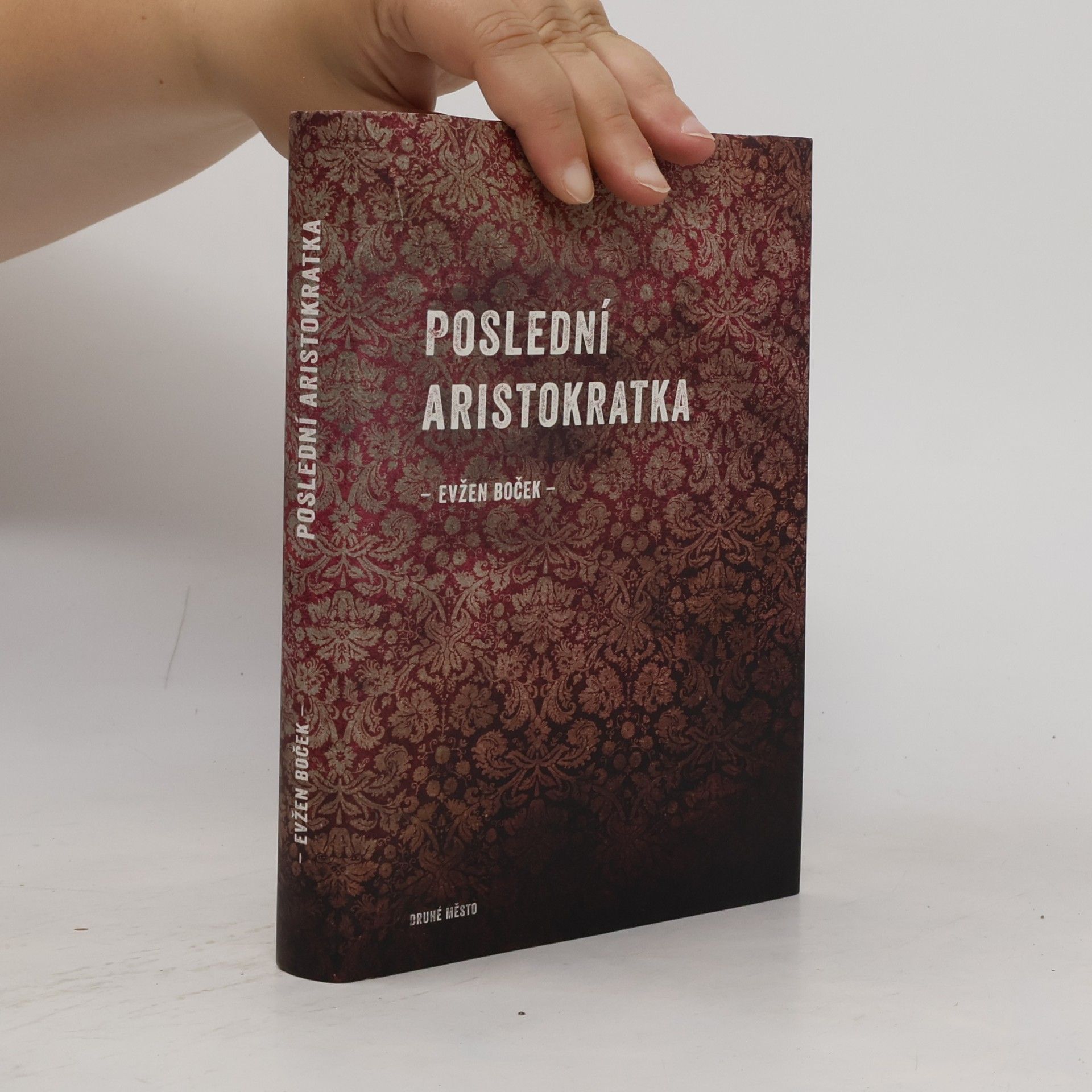 Evžen Boček Poslední aristokratka