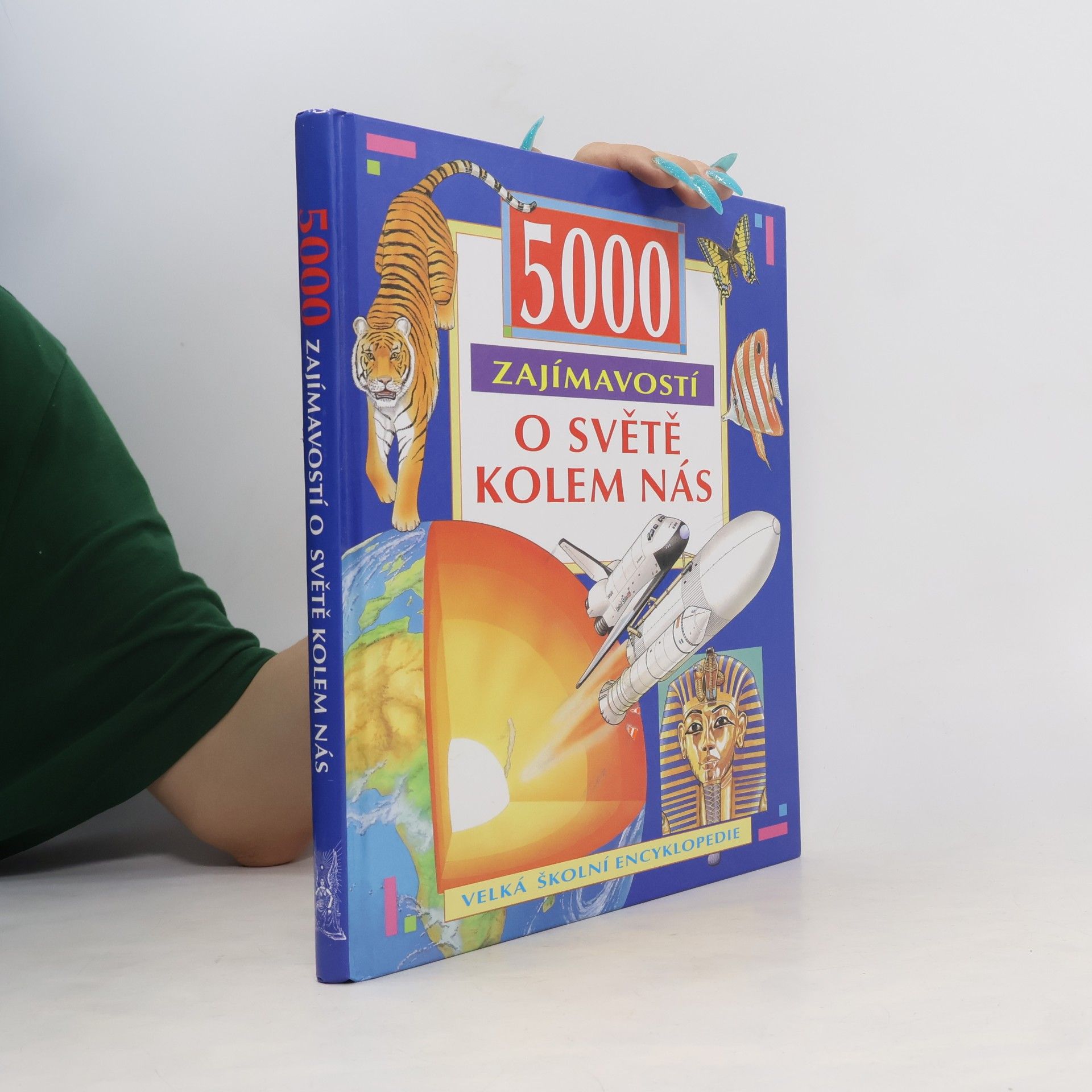 5000 zajímavostí o světě kolem nás
