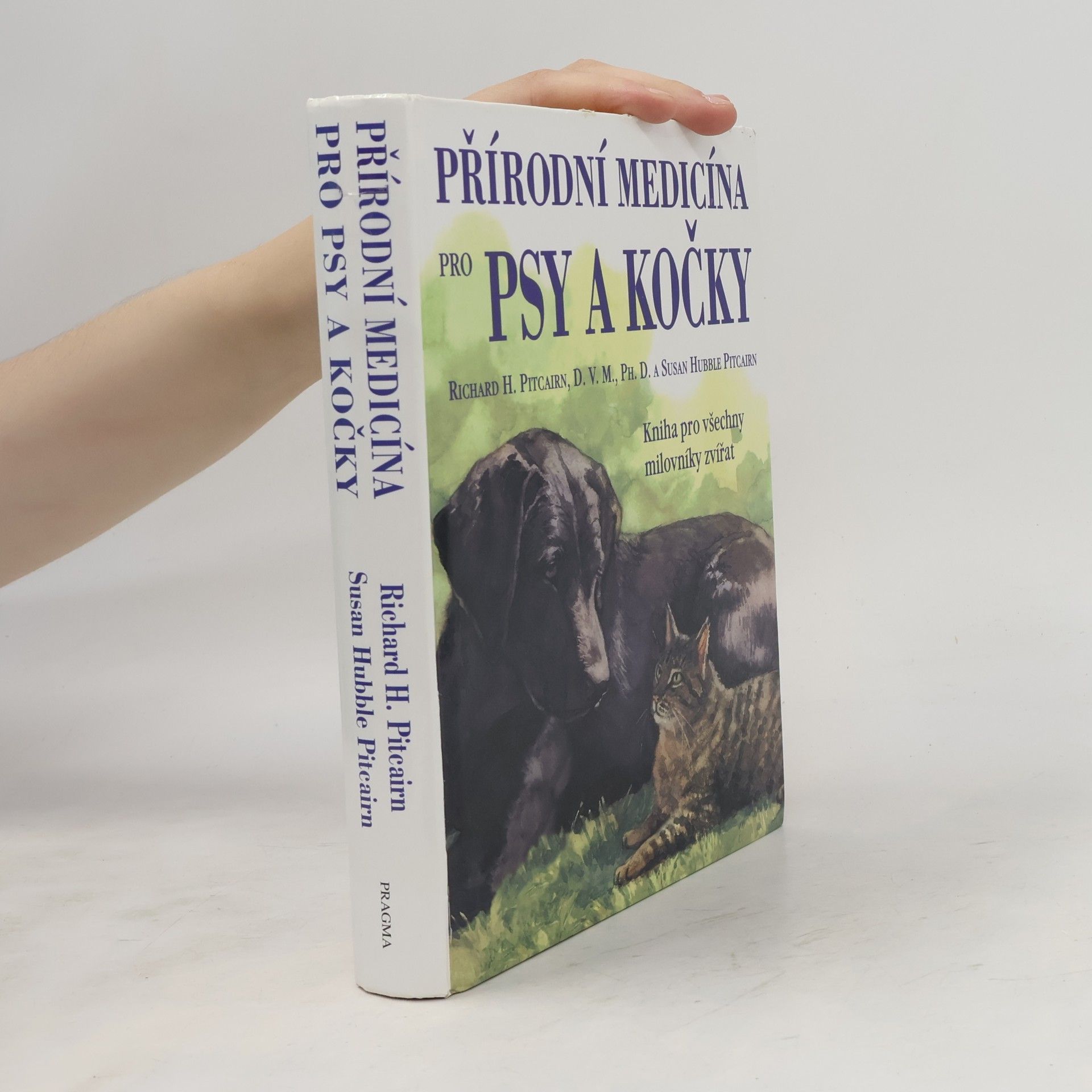 Richard H. Pitcairn Přírodní medicína pro psy a kočky