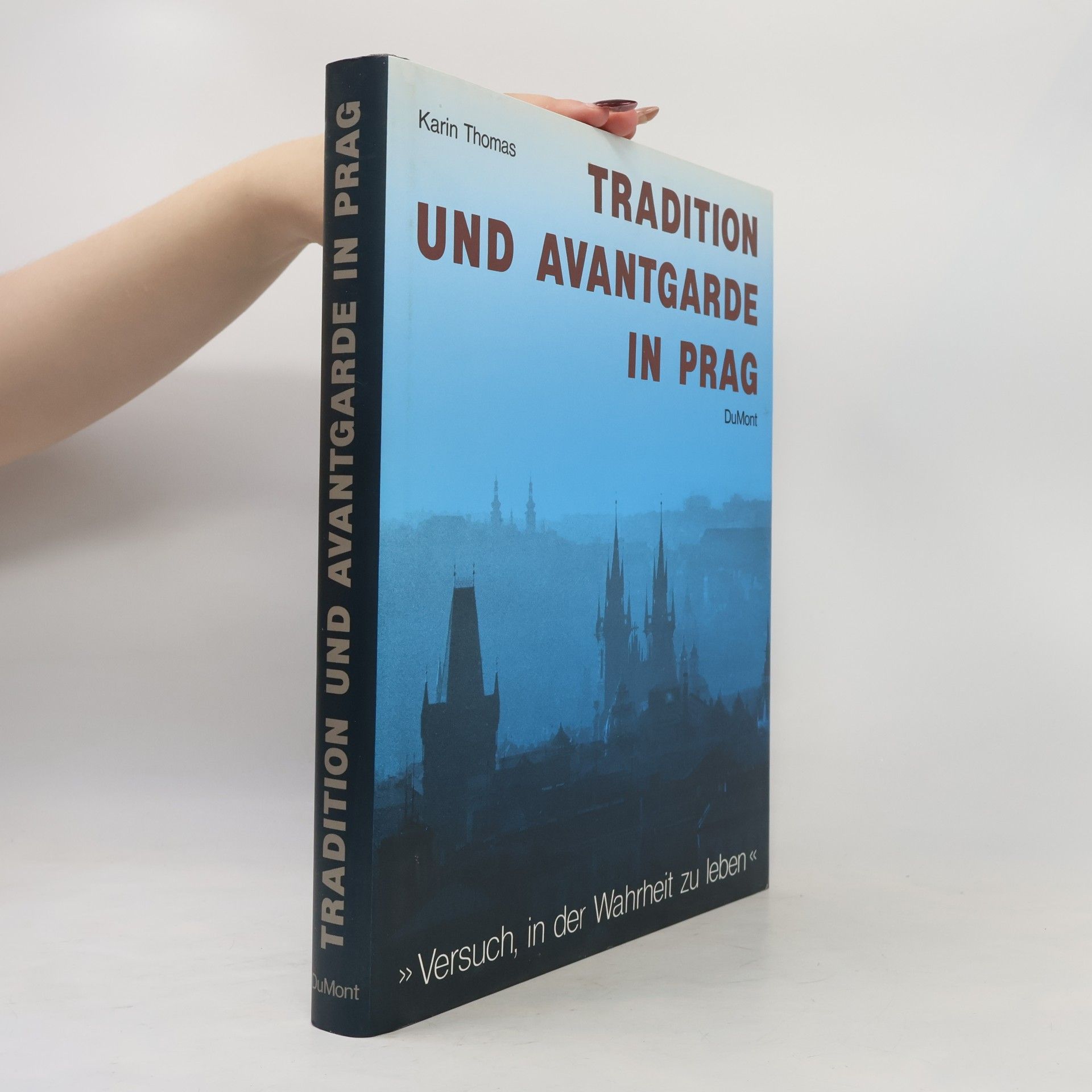 Karin Thomas Tradition und Avantgarde in Prag