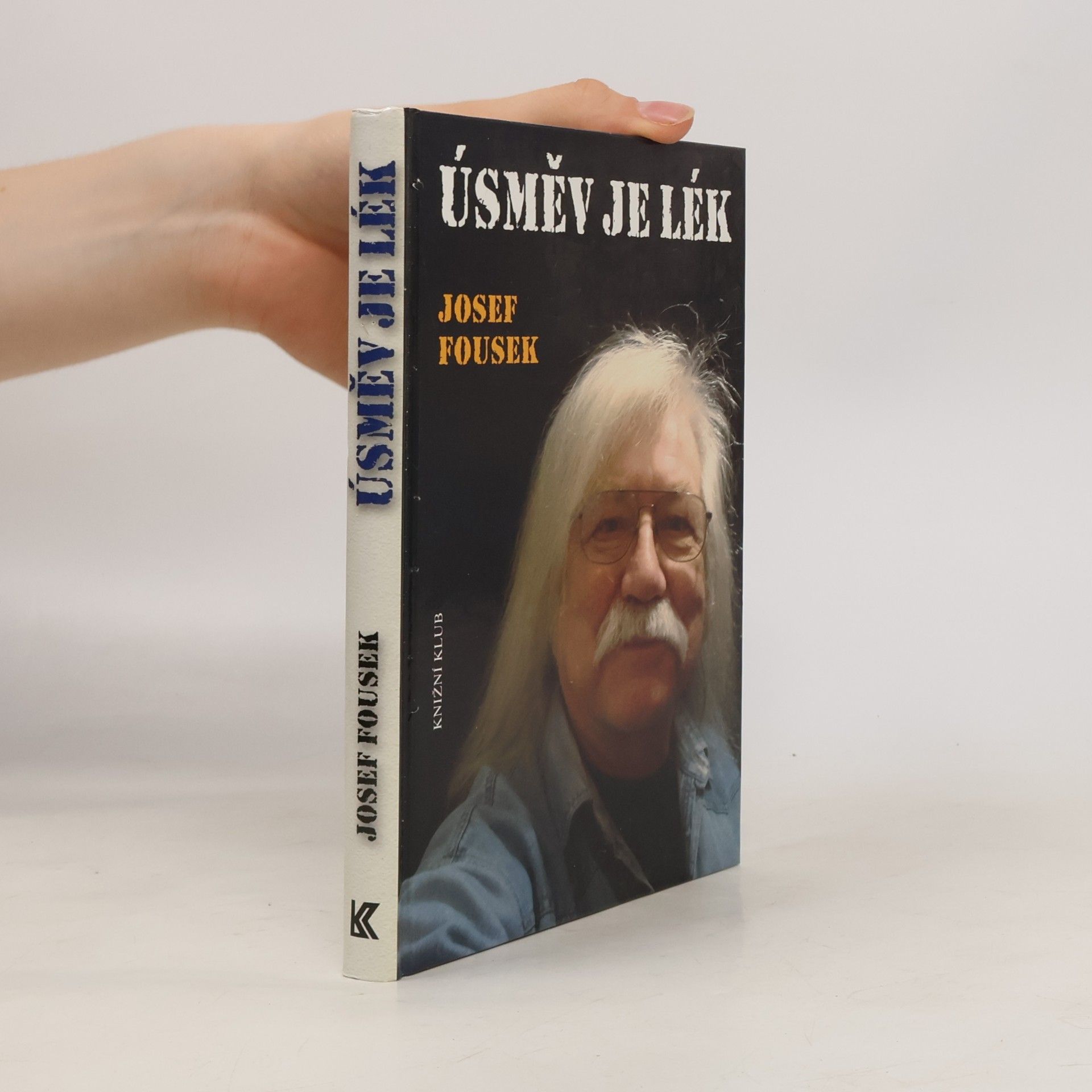 Josef Fousek Úsměv je lék: Příběhy, fejetony, texty, básně, satira