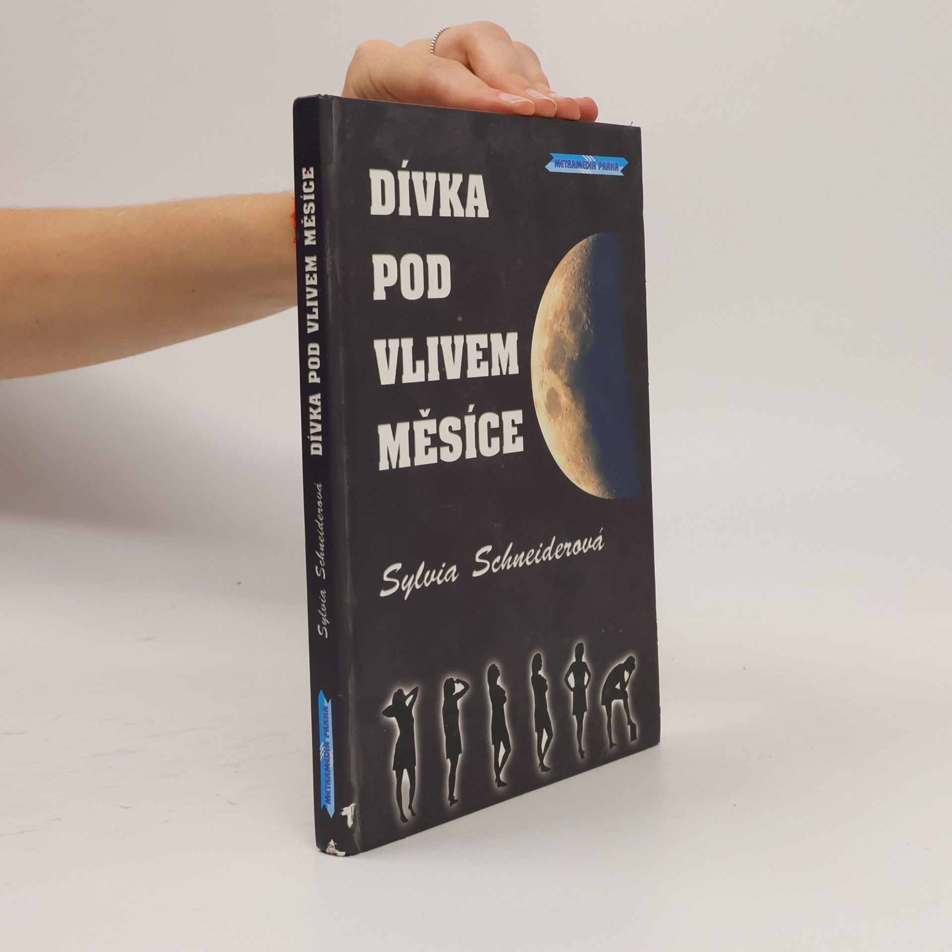 Sylvia Schneider Dívka pod vlivem Měsíce