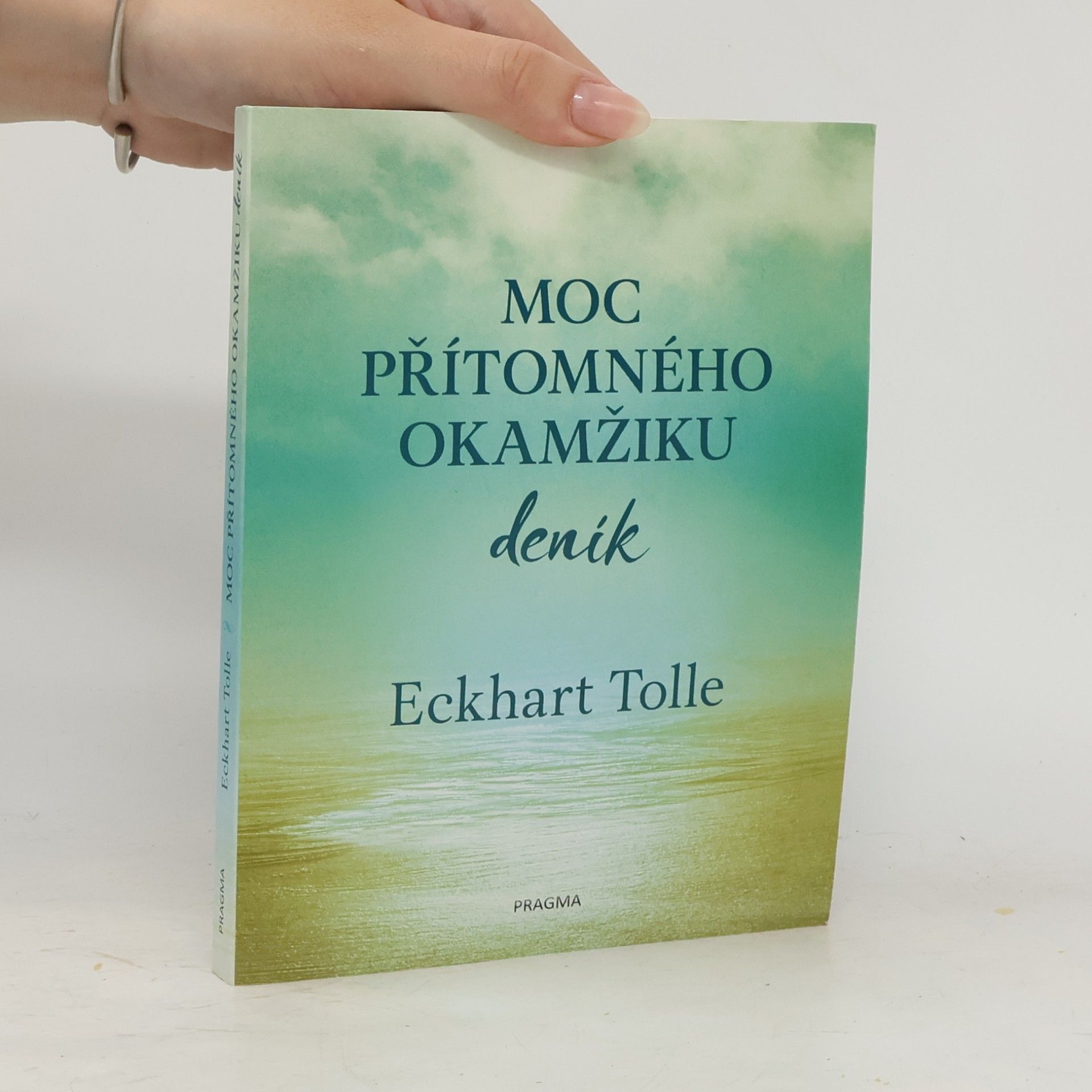 Eckhart Tolle Moc přítomného okamžiku. Deník