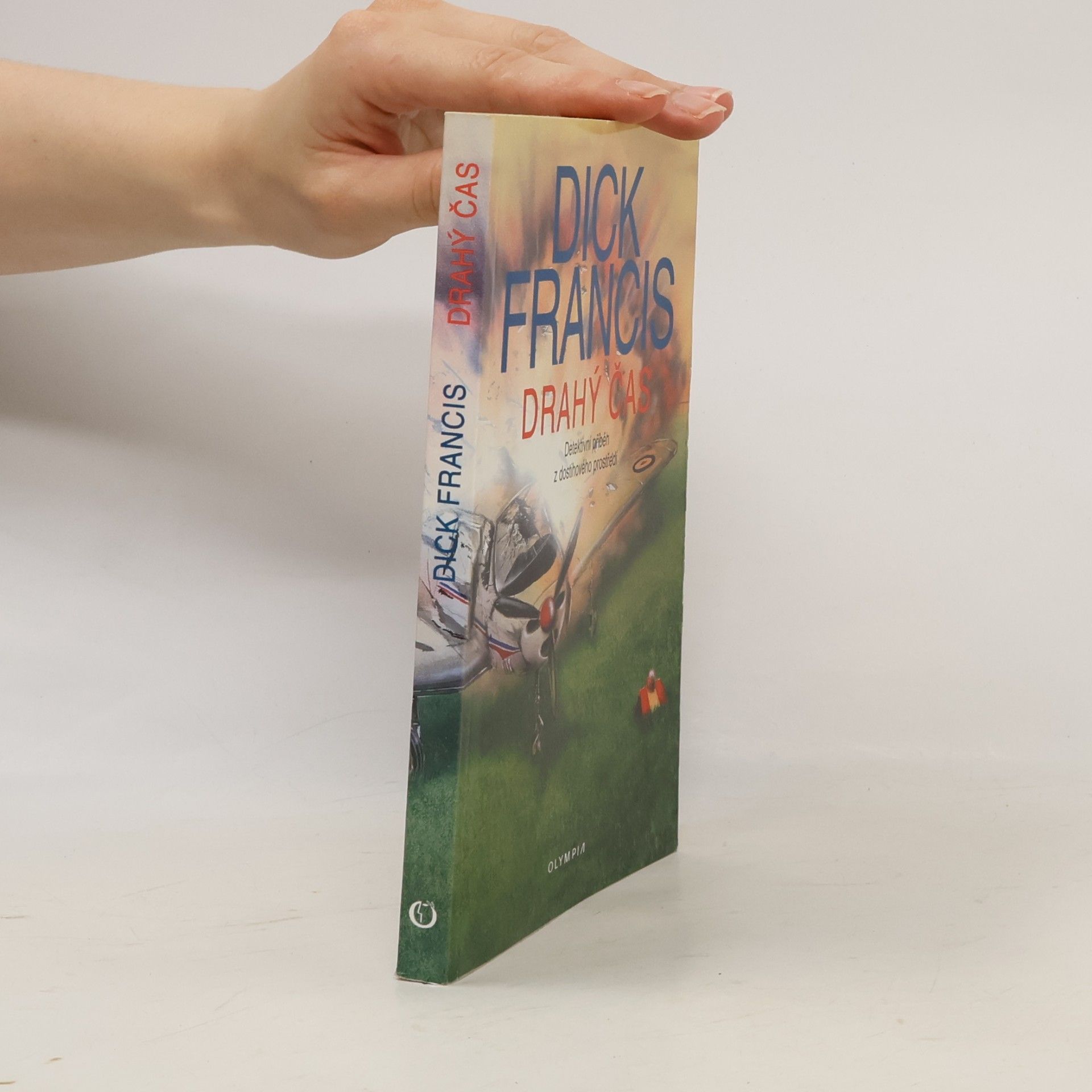 Dick Francis Drahý čas. Detektivní příběh z dostihového prostředí
