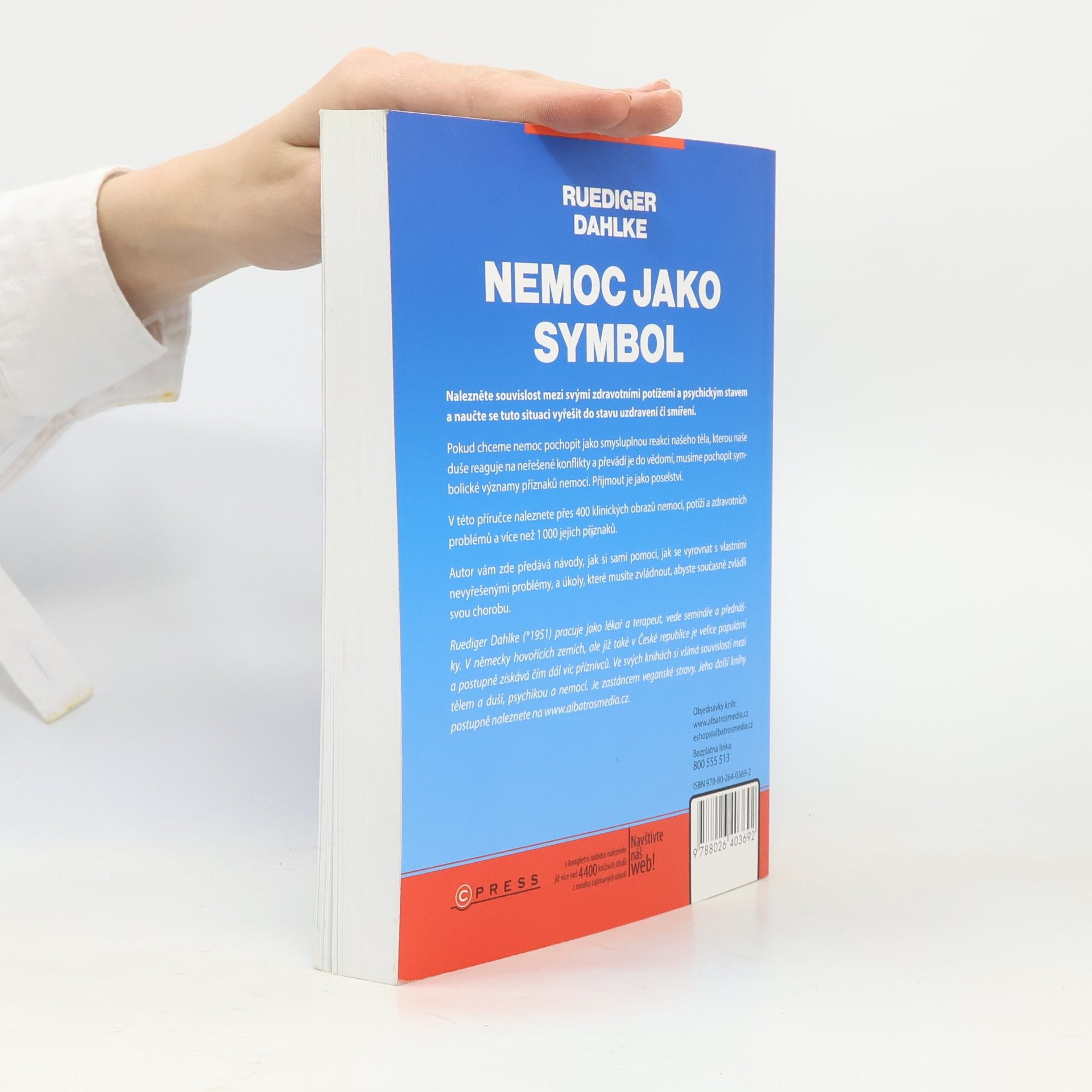 Ruediger Dahlke Nemoc jako symbol: Příručka pro výklad příznaků psychosomatických chorob a jejich řešení