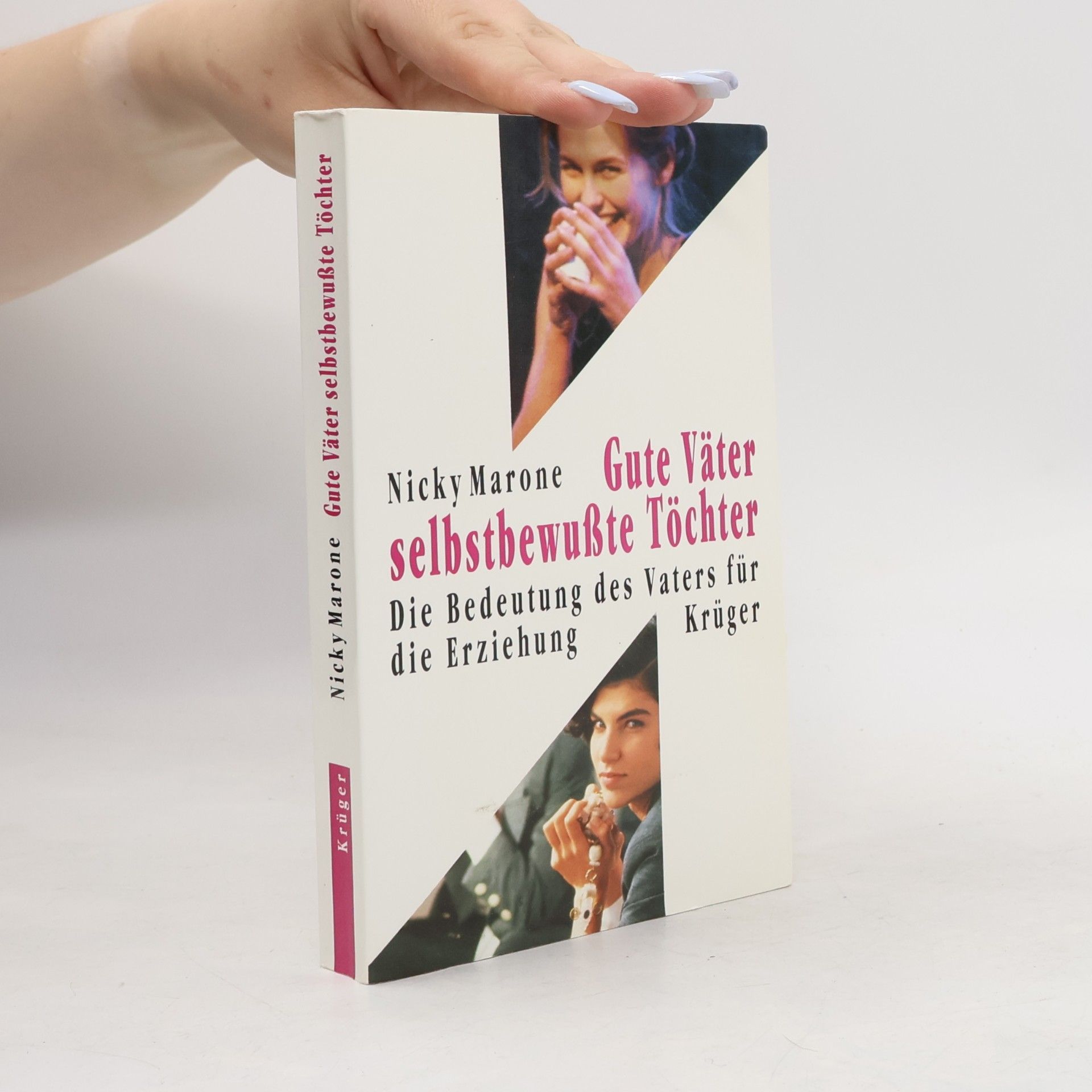 Nicky Marone Gute Väter - selbstbewusste Töchter