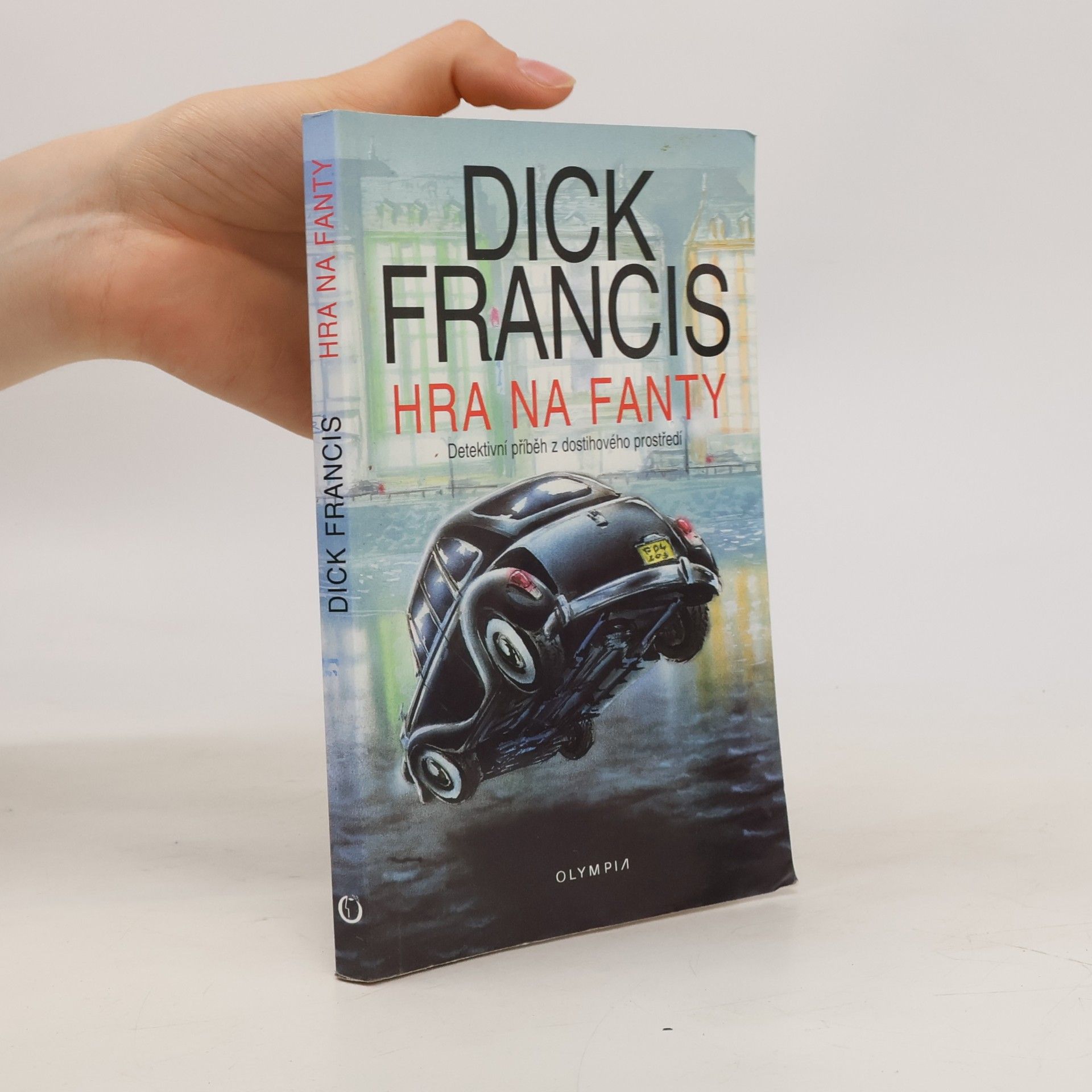 Dick Francis Hra na fanty