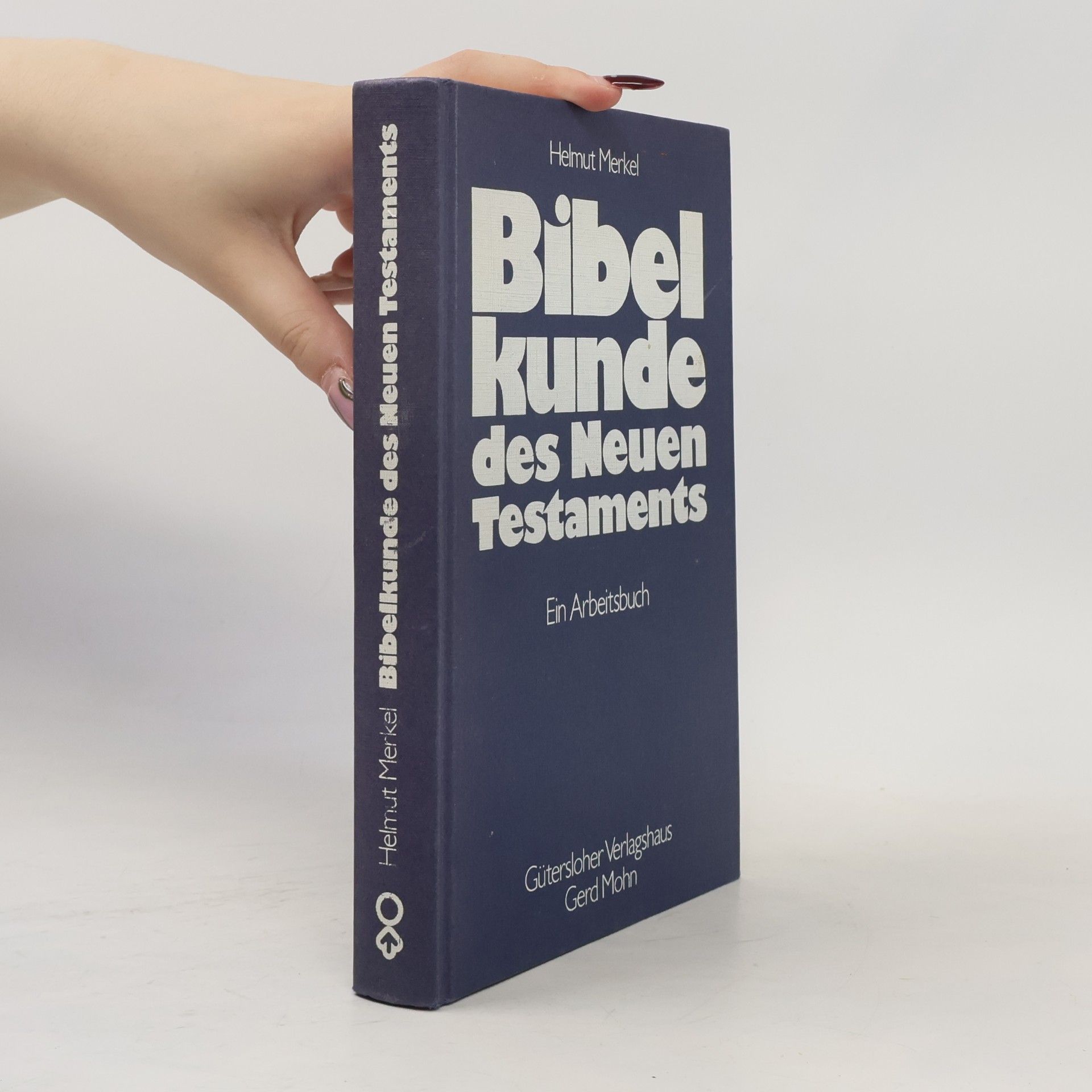 Helmut Merkel Bibelkunde des Neuen Testaments