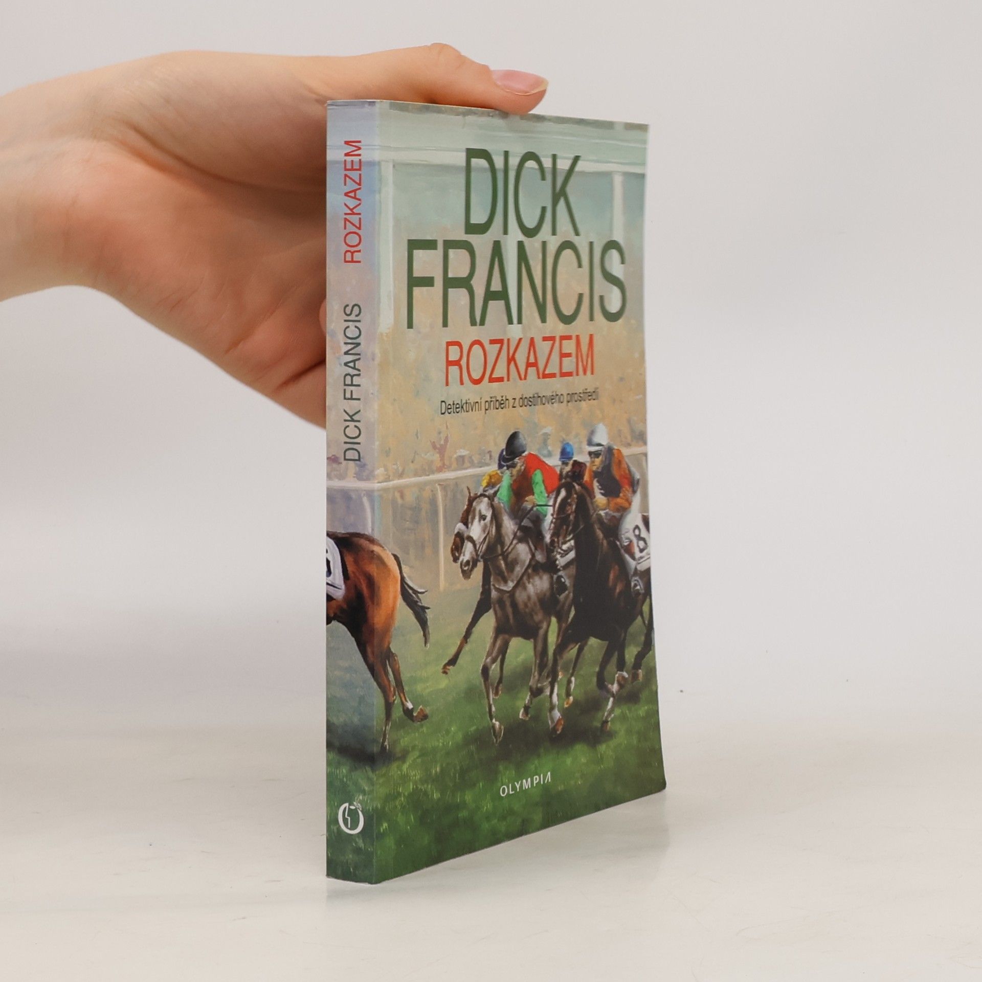 Dick Francis Rozkazem