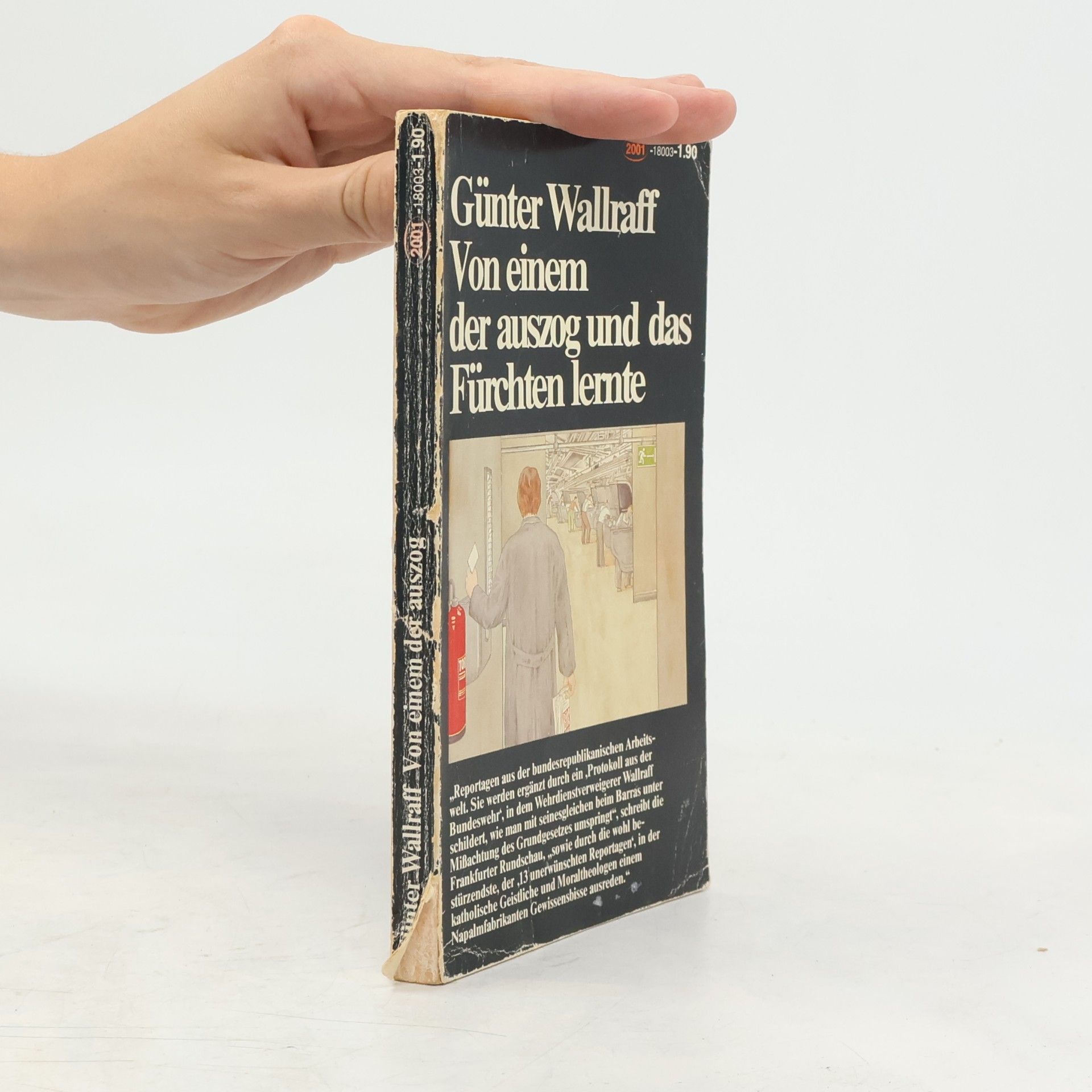 Günter Wallraff Von einem der auszog und das Fürchten lernte