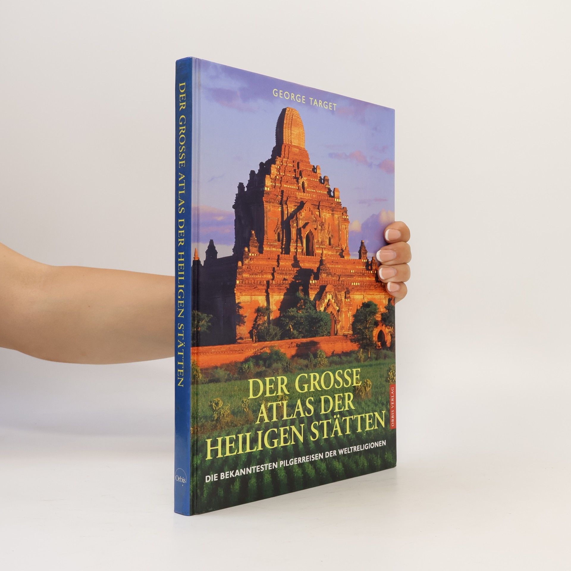 George Target Der große Atlas der heiligen Stätten