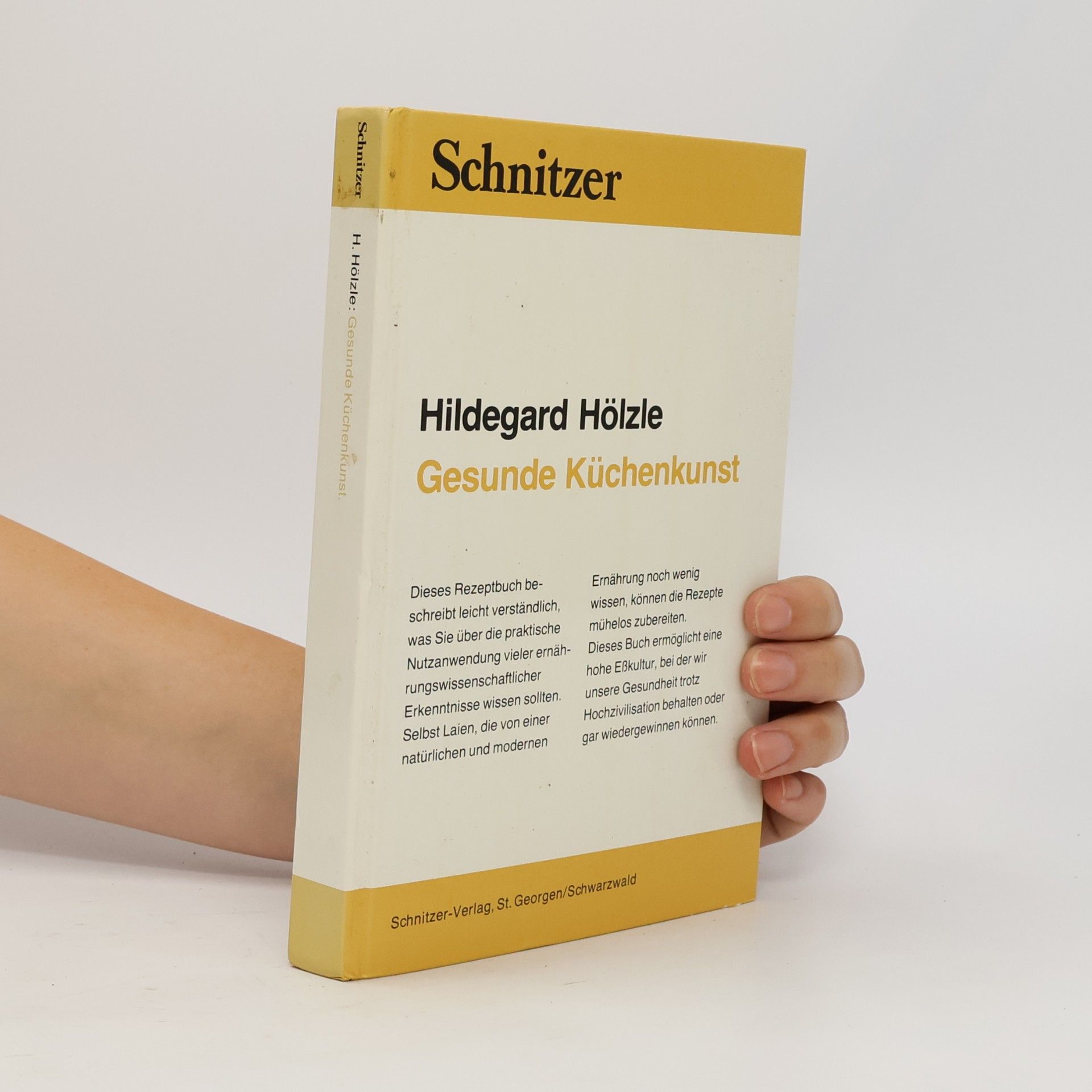 Hildegard Hölzle Gesunde Küchenkunst.