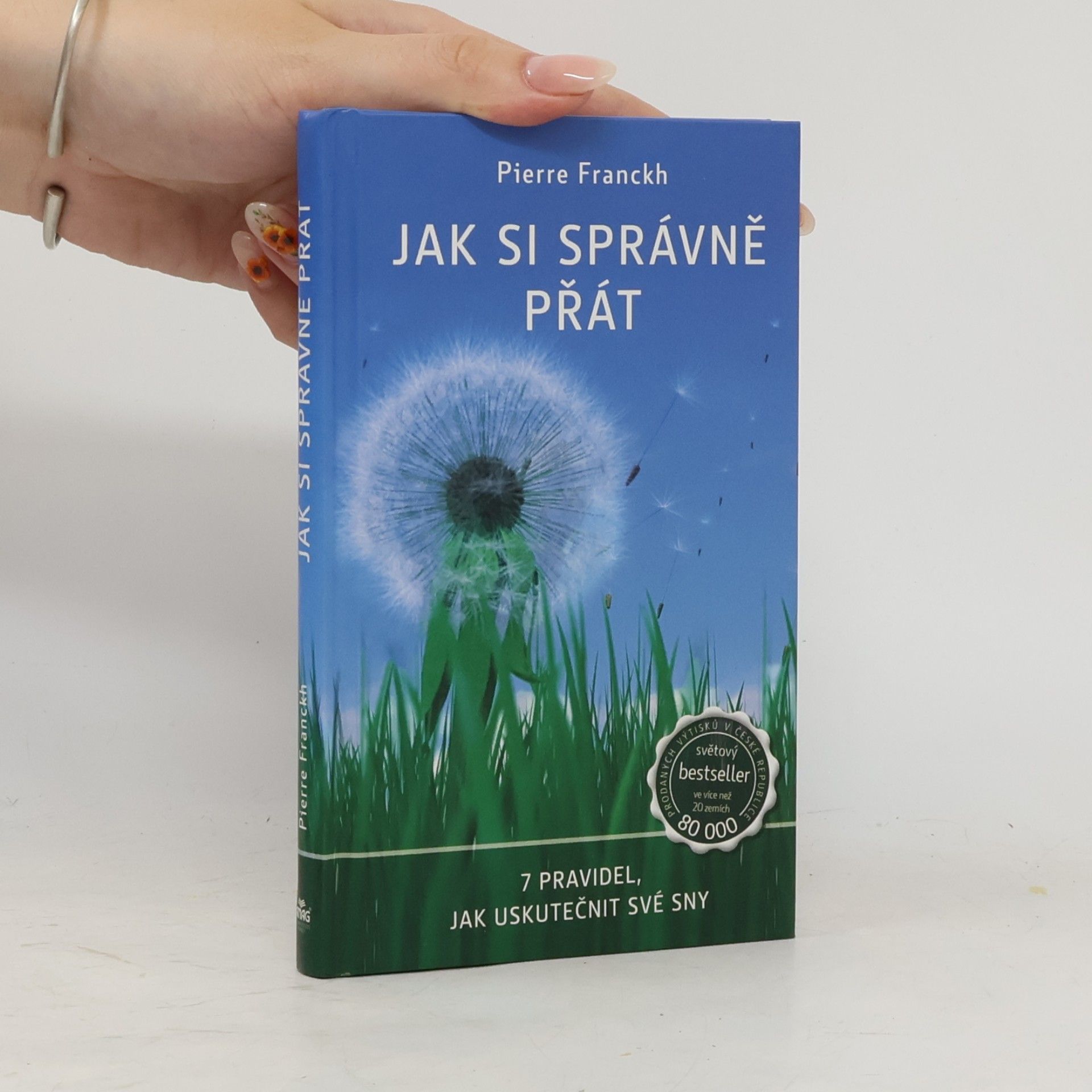 Pierre Franckh Jak si správně přát