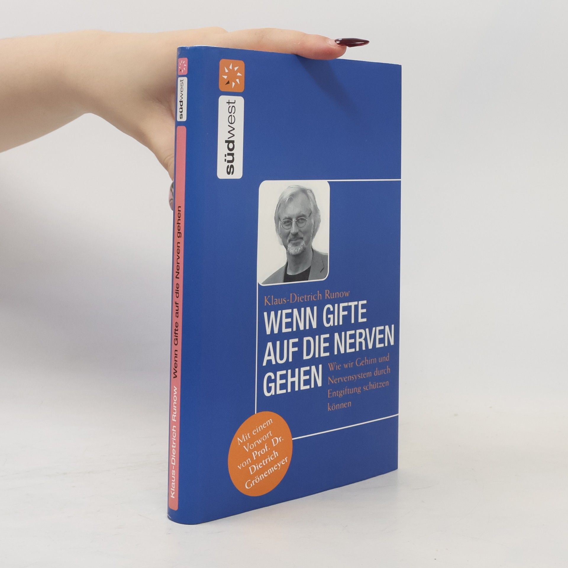 Klaus Dietrich Runow Wenn Gifte auf die Nerven gehen