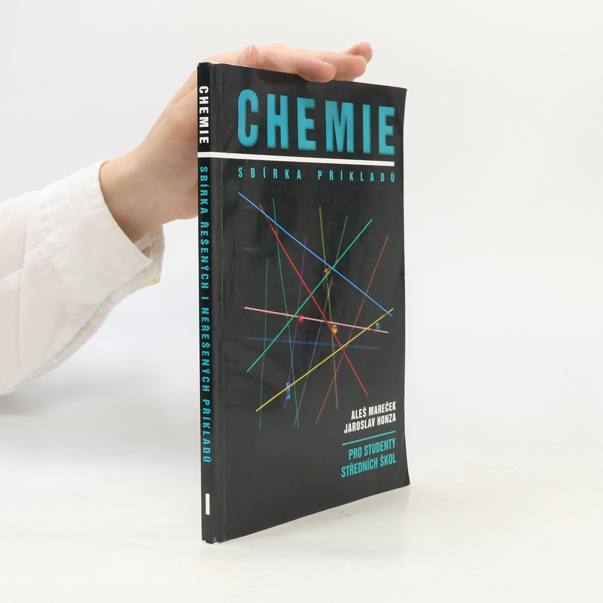 Aleš Mareček Chemie. Sbírka příkladů pro studenty středních škol
